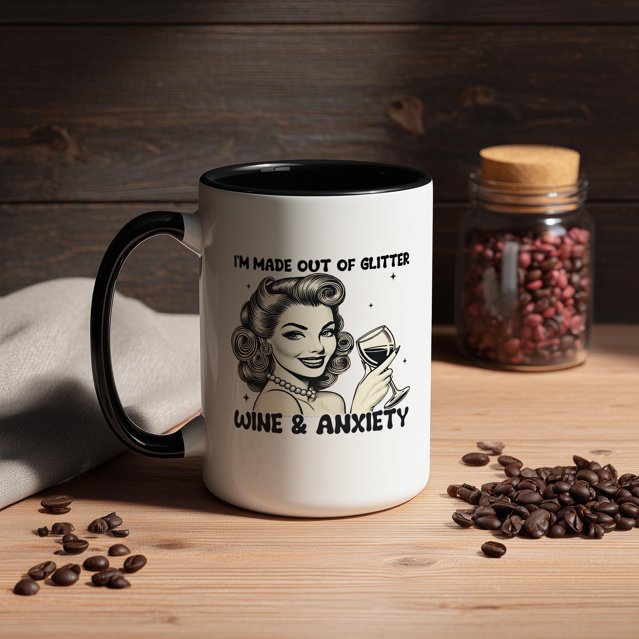I'm made out of Glitter, Wine and Anxiety - Adult Humor Mug
