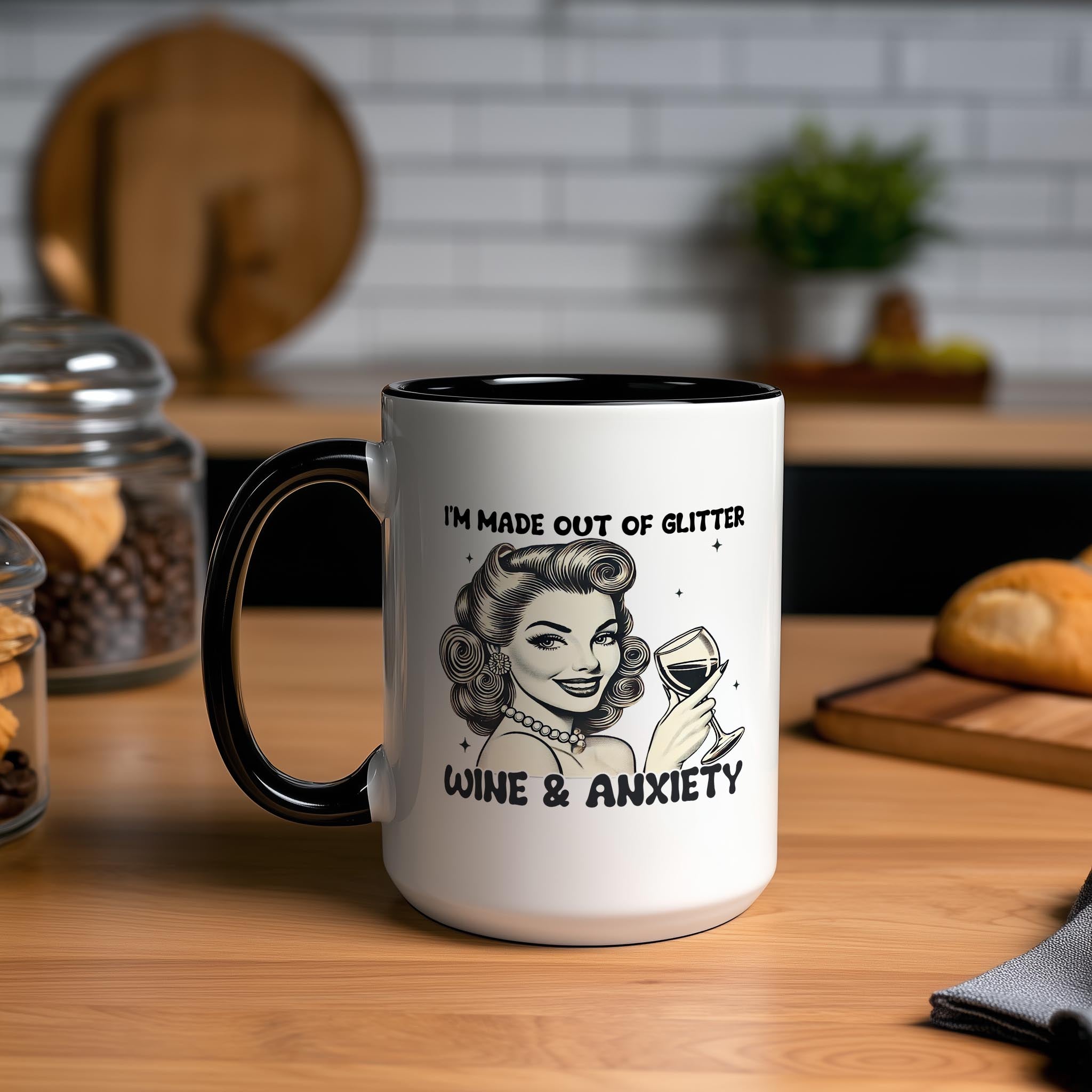 I'm made out of Glitter, Wine and Anxiety - Adult Humor Mug