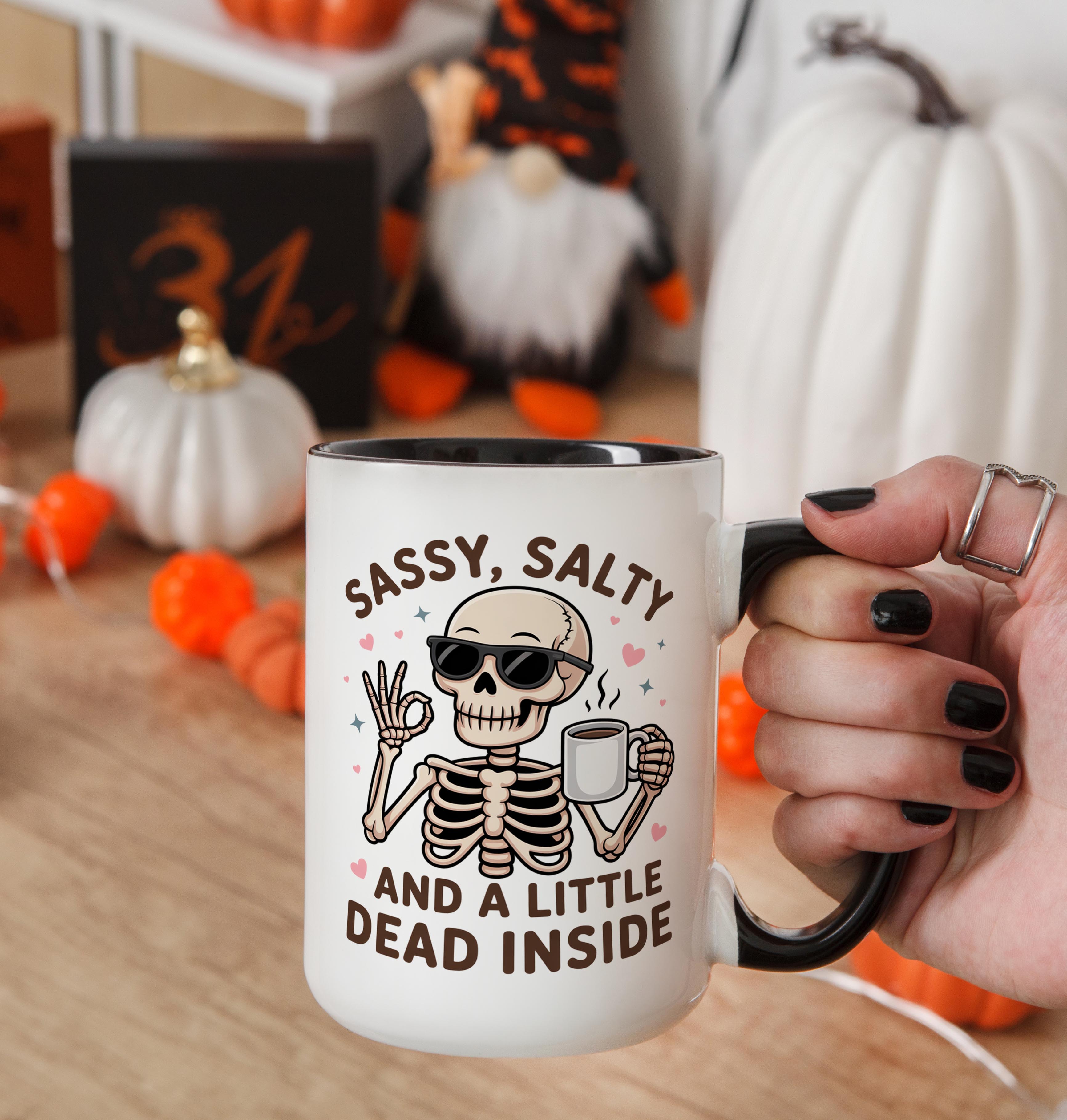 Sassy, Salty and a little Dead Inside - Health and Wellbeing Mug