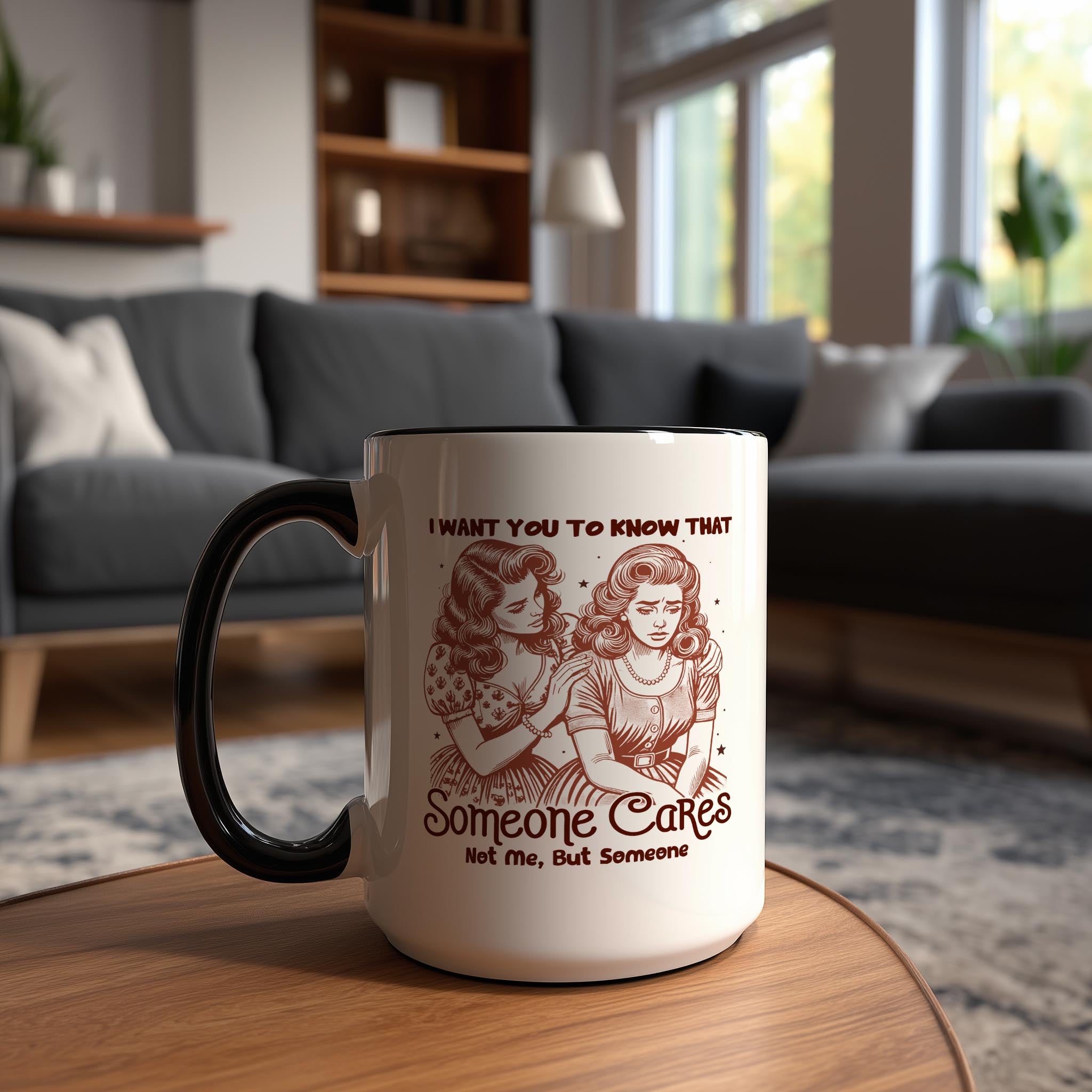 Someone Cares. Not me, But Someone - Adult Humor Mug