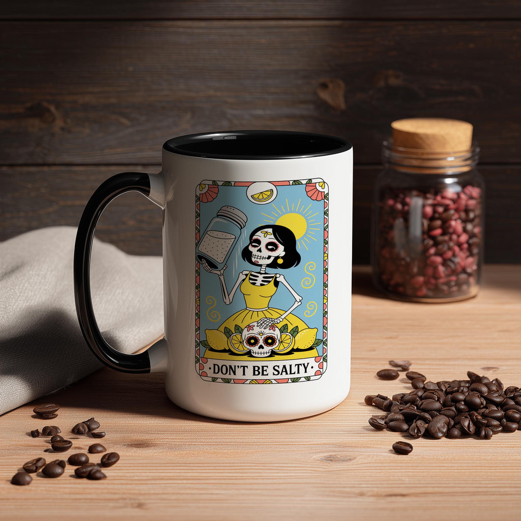Don't be Salty - Skeleton Tarot Card - Adult Humor Mug