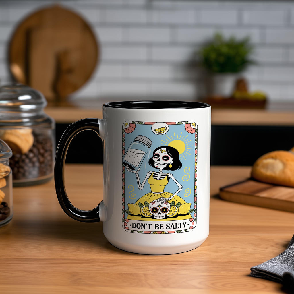 Don't be Salty - Skeleton Tarot Card - Adult Humor Mug