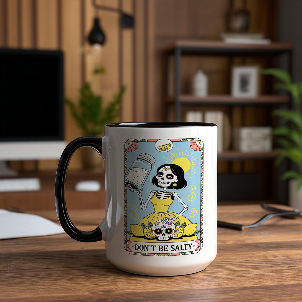 Don't be Salty - Skeleton Tarot Card - Adult Humor Mug