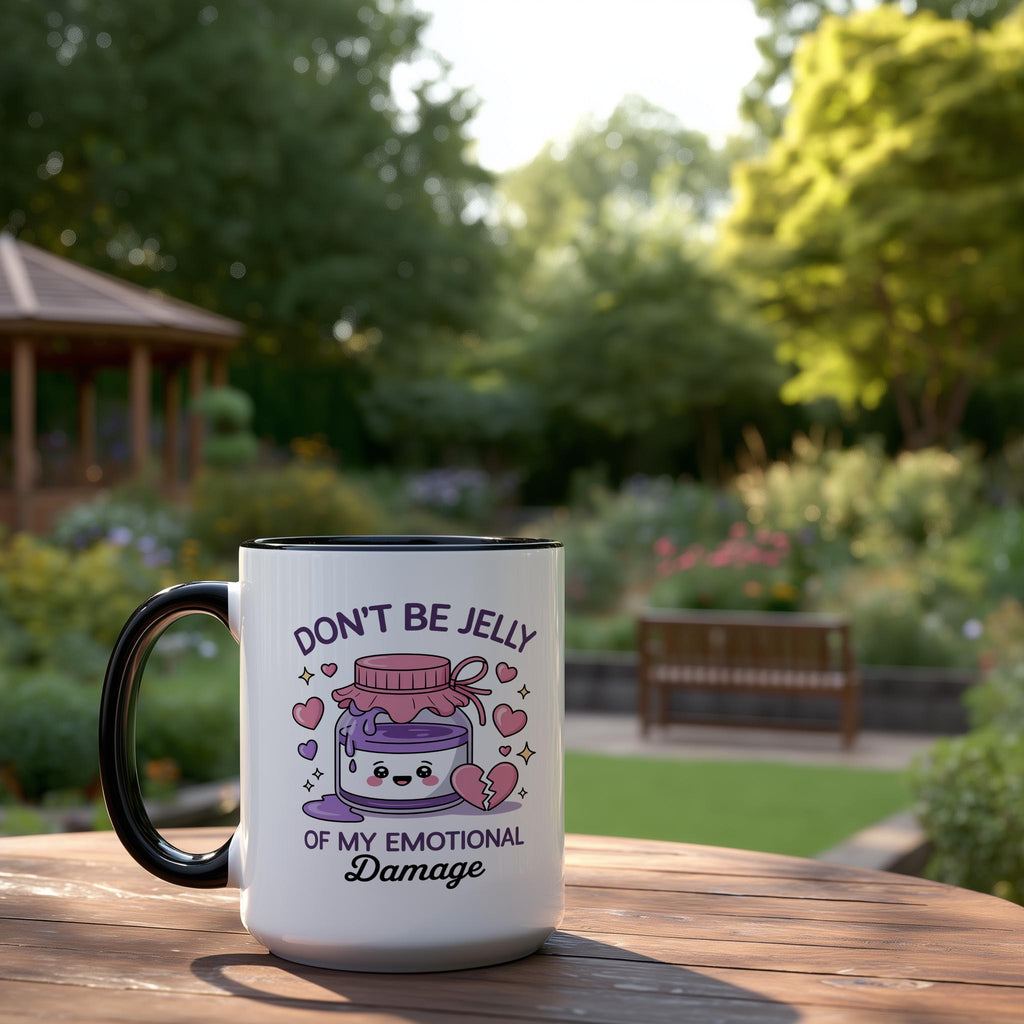 Don't be Jelly of my Emotional Damage - Health and Wellbeing Mug