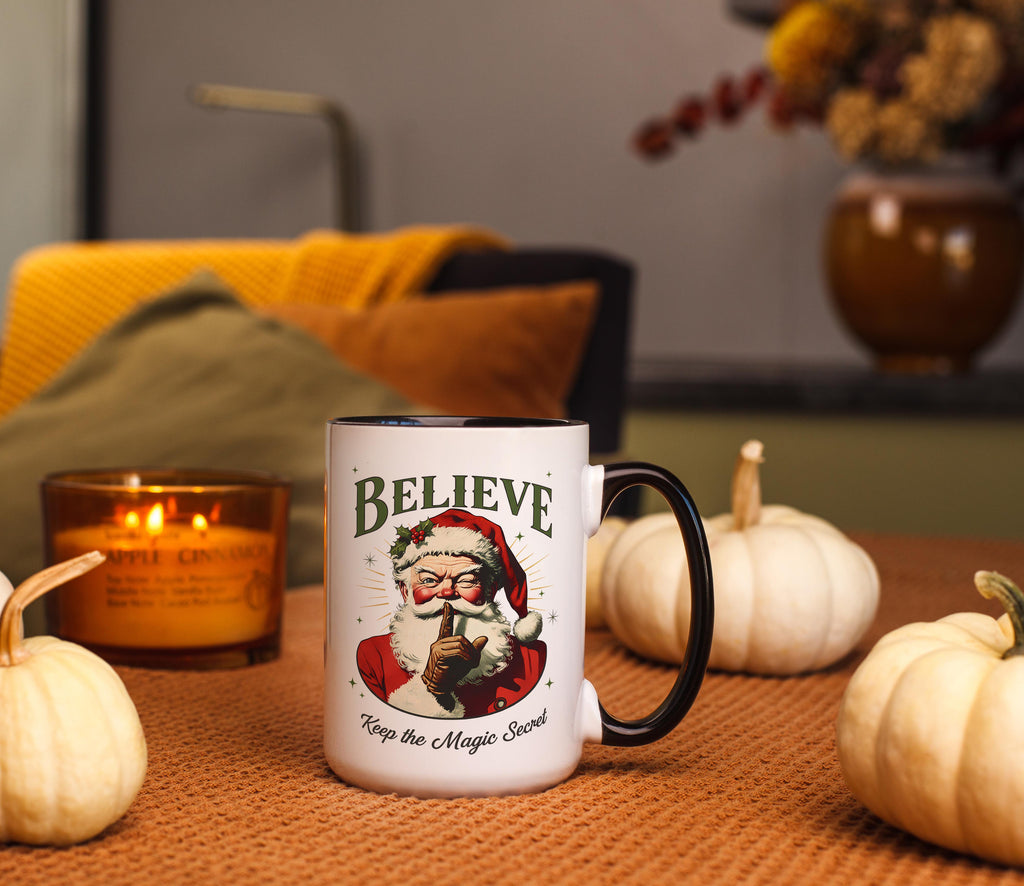 Believe, keep the Magic Secret - Christmas Mug