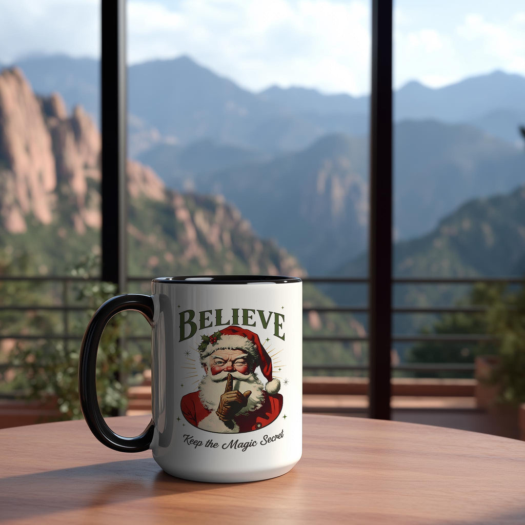 Believe, keep the Magic Secret - Christmas Mug