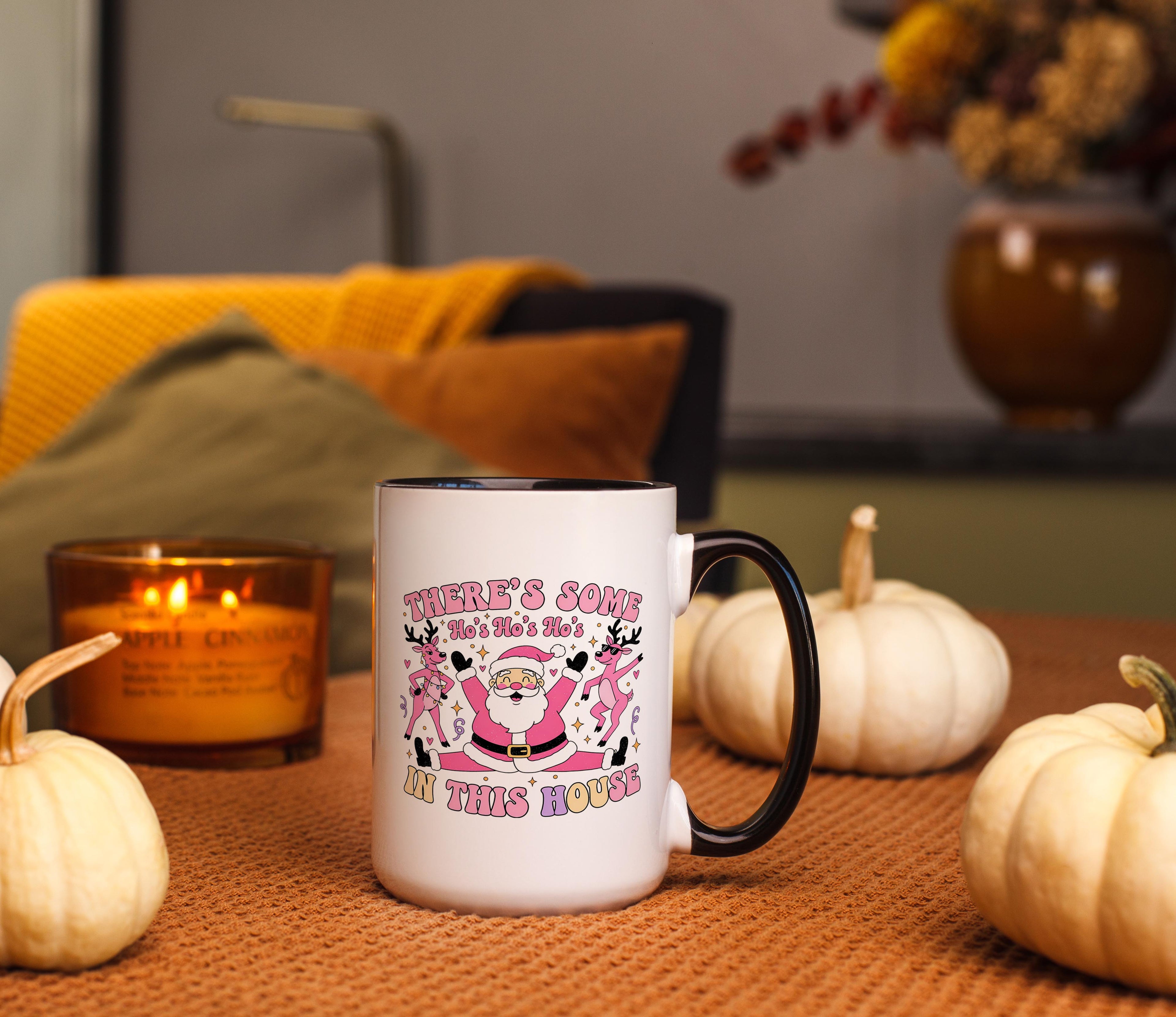 There's some Ho's in this House - Adult Humor Mug