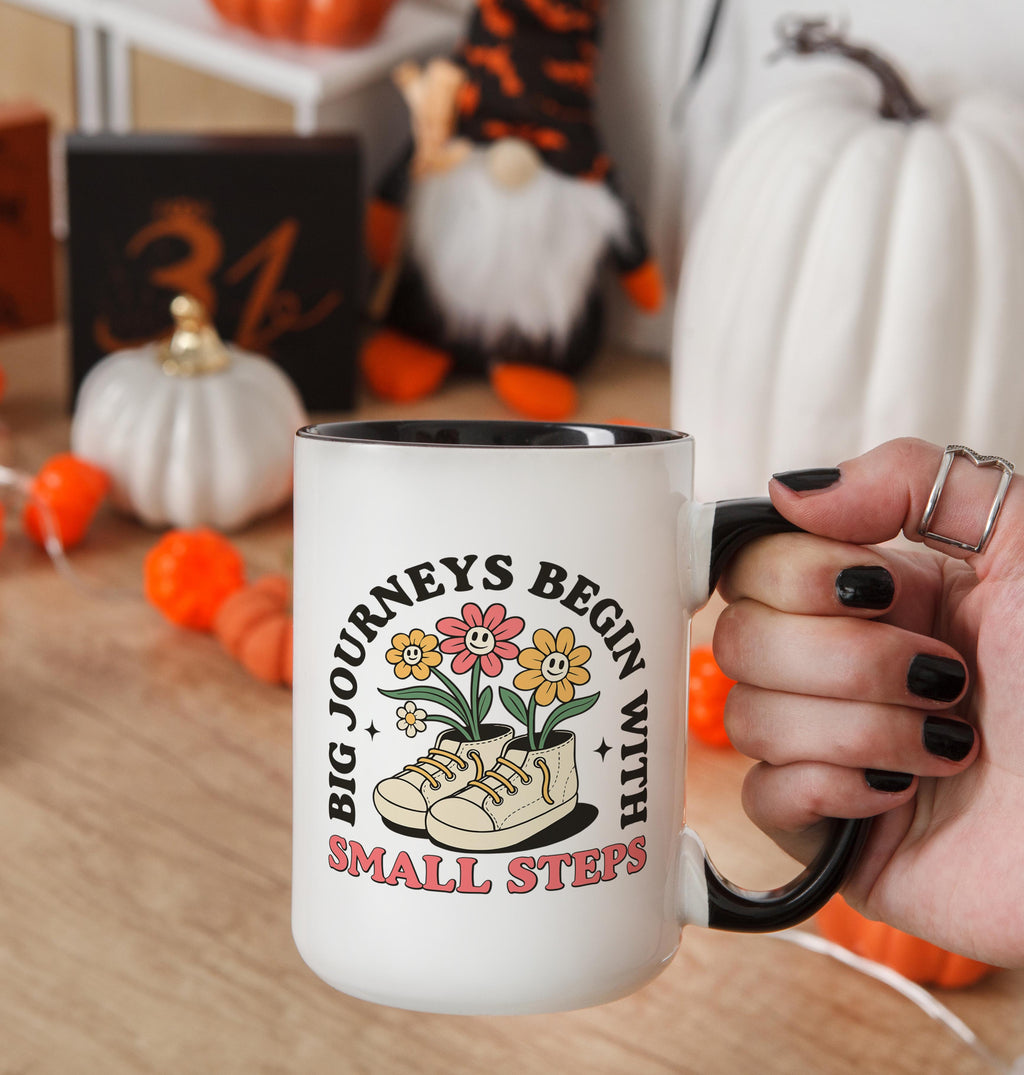 Big Journey's Begin with Small Steps - Affirmation and Motivation Mug