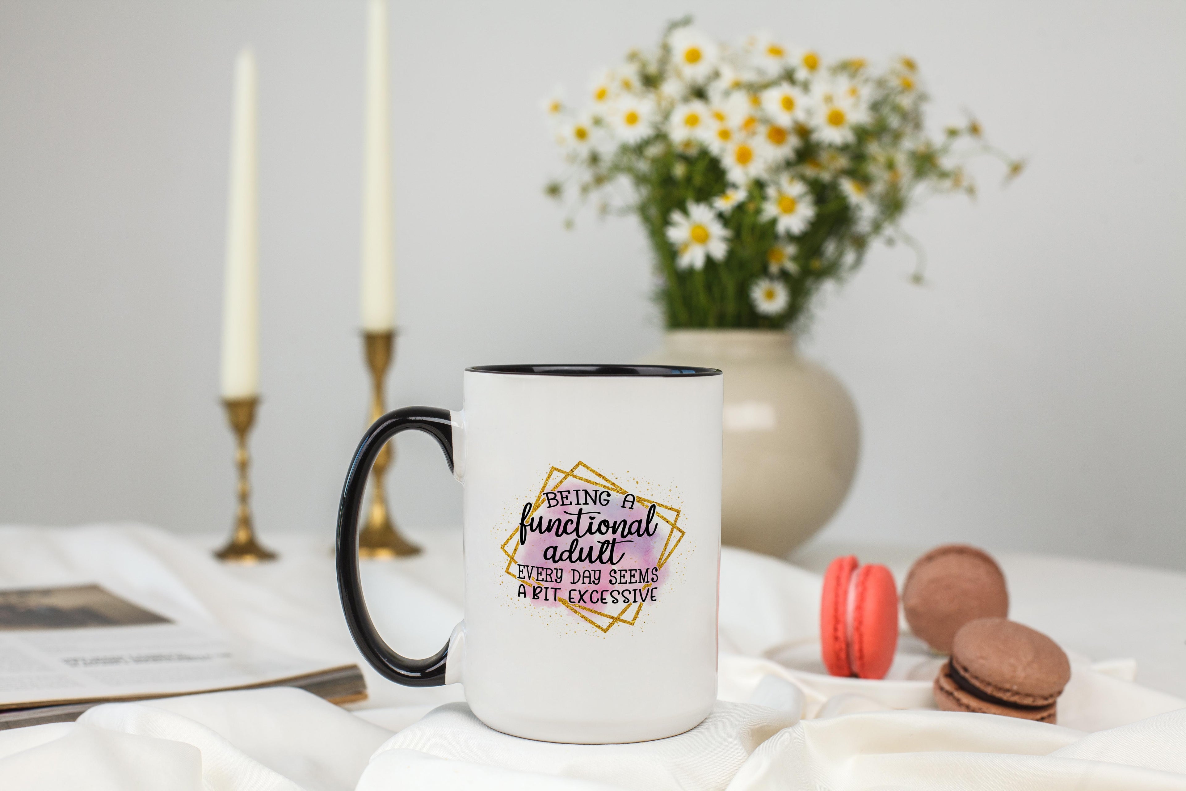 A Bit Excessive - Affirmation Mug