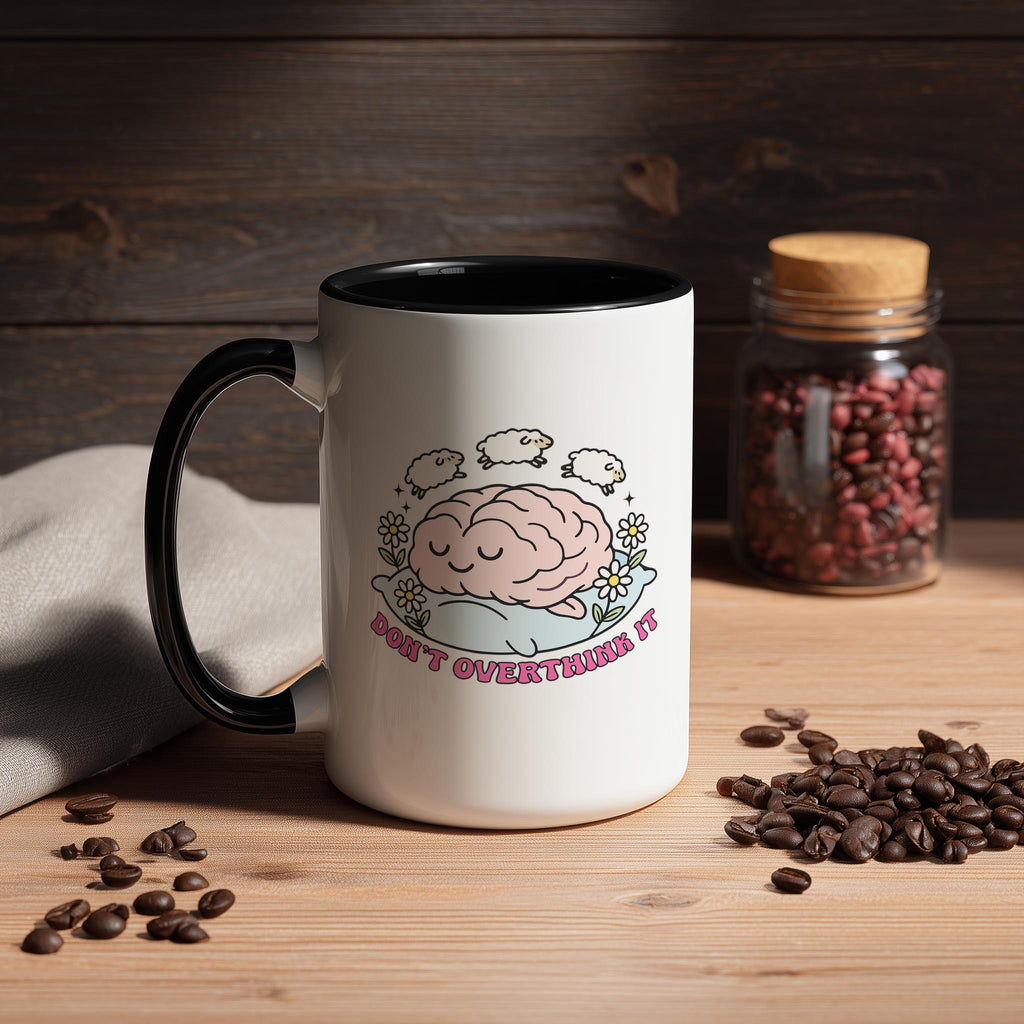 Don't Overthink It - Health and Wellbeing Mug