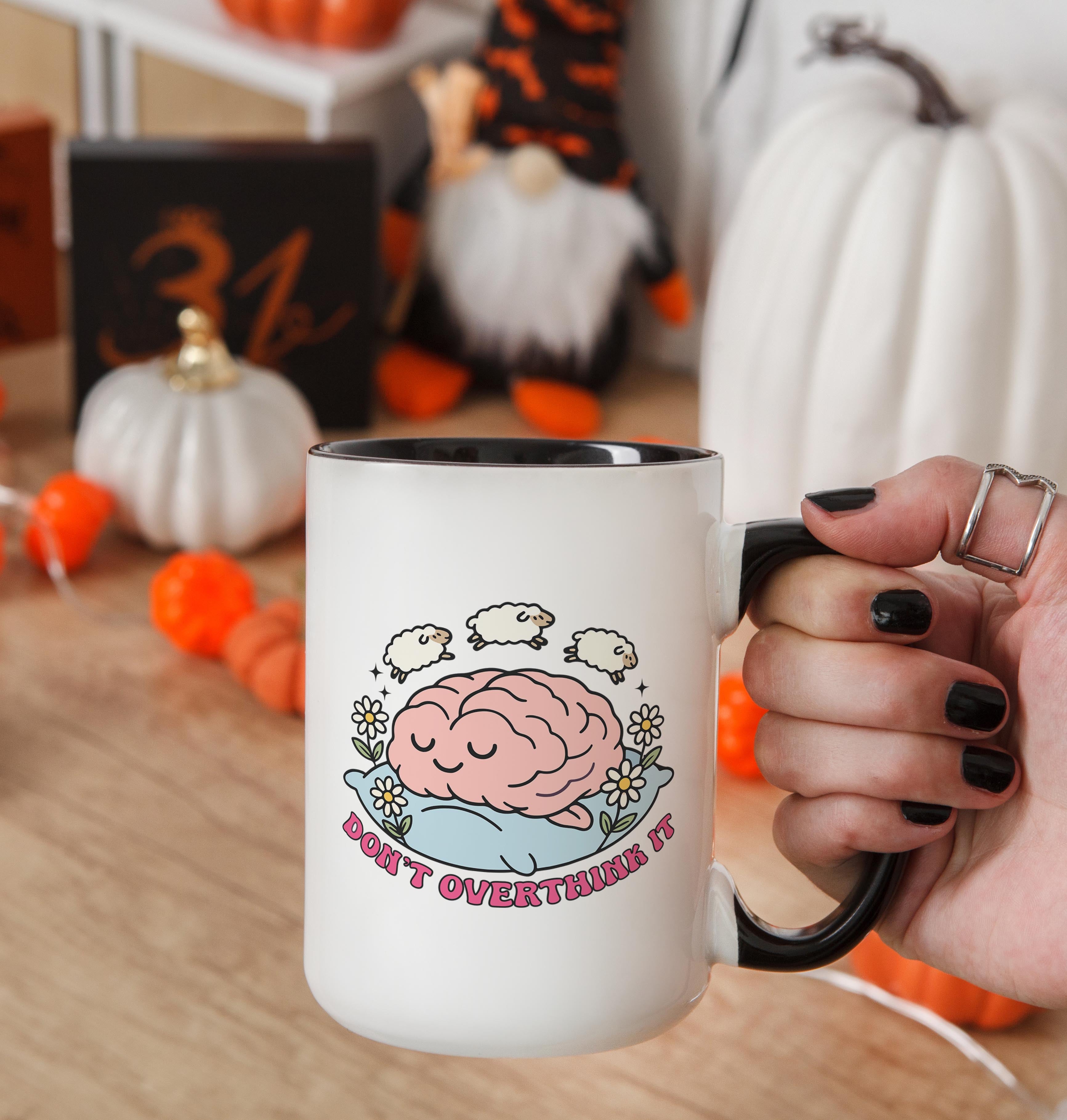 Don't Overthink It - Health and Wellbeing Mug