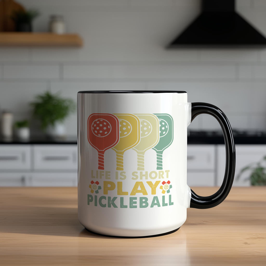 Life is Short - Play Pickleball - Hobbies and Interests Mug