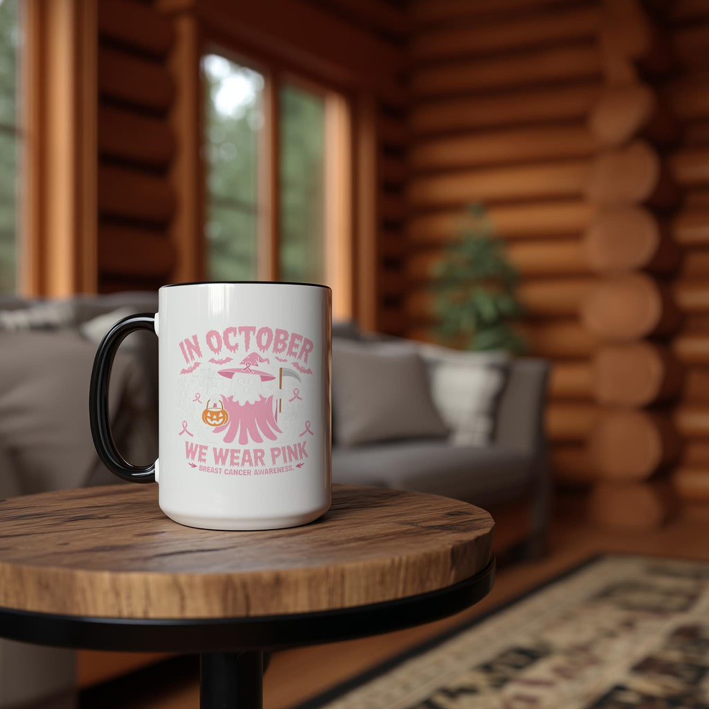 In October, We Wear Pink - Breast Cancer Awareness Mug