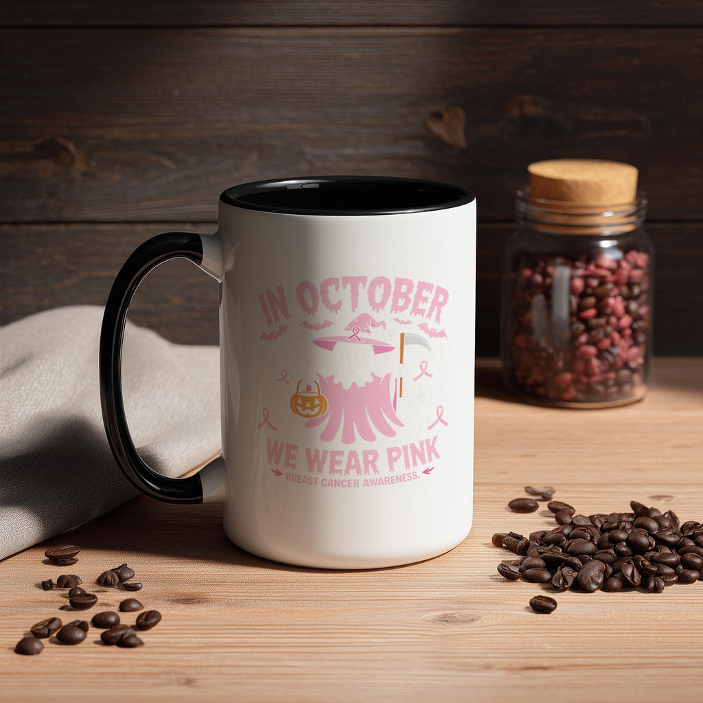 In October, We Wear Pink - Breast Cancer Awareness Mug