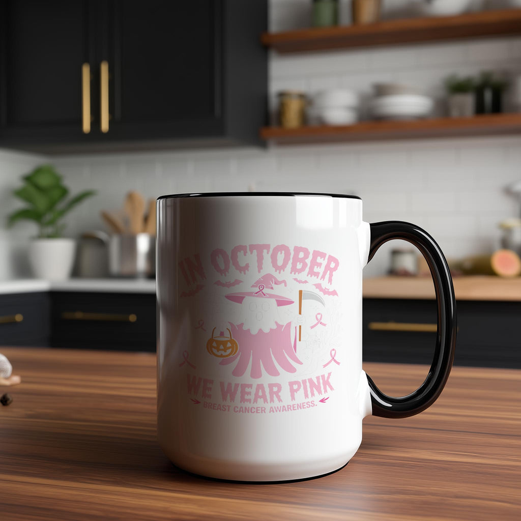 In October, We Wear Pink - Breast Cancer Awareness Mug