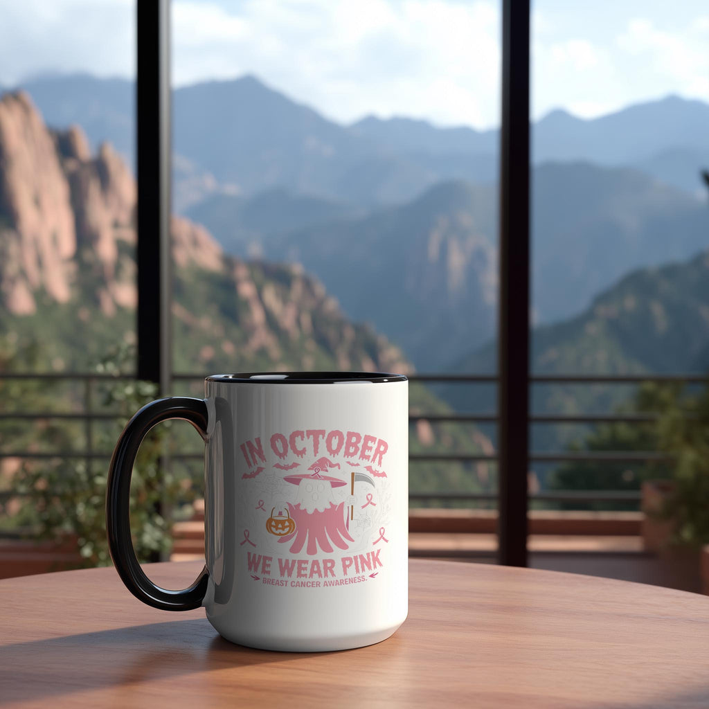 In October, We Wear Pink - Breast Cancer Awareness Mug