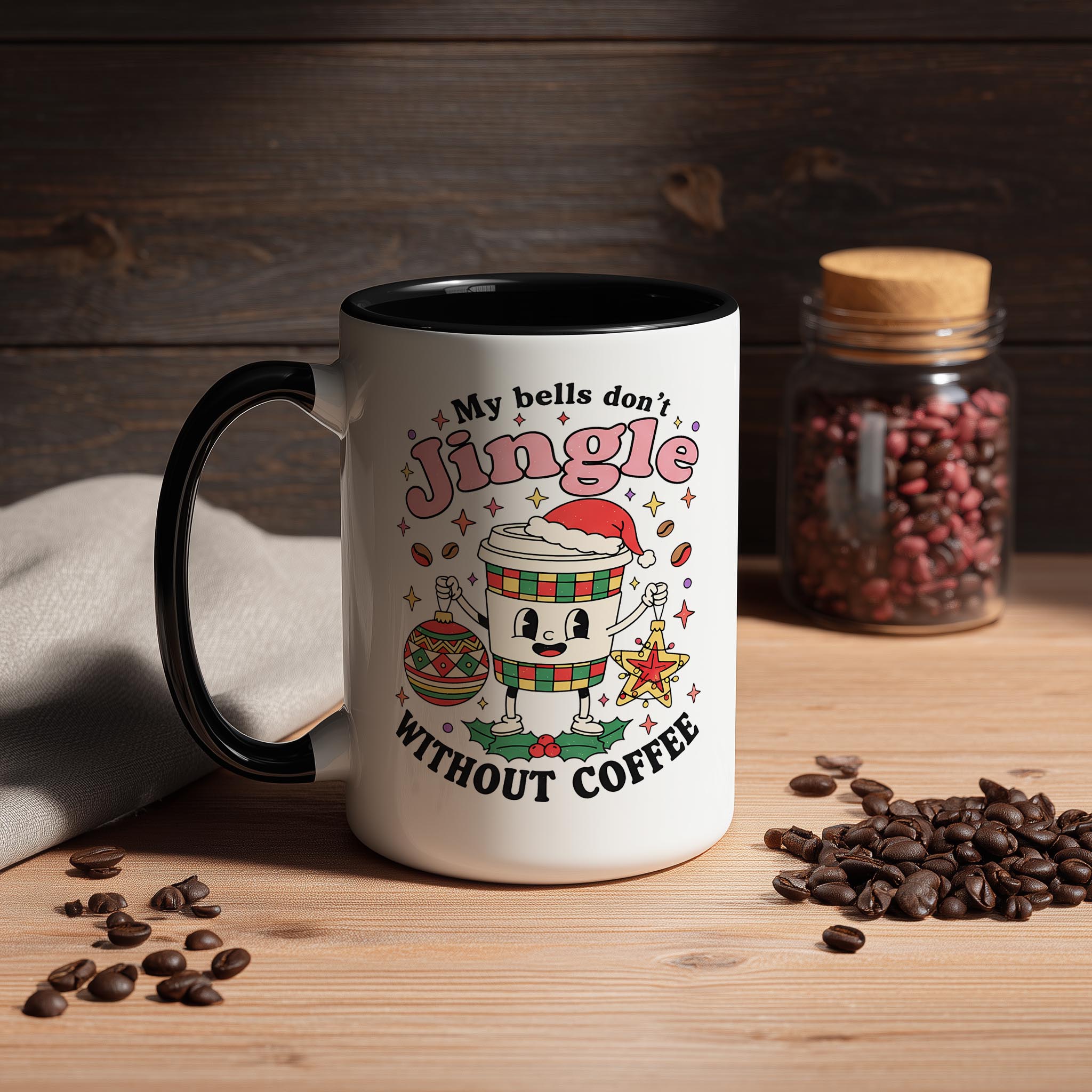My Bells Don't Jingle Without Coffee - Christmas Mug