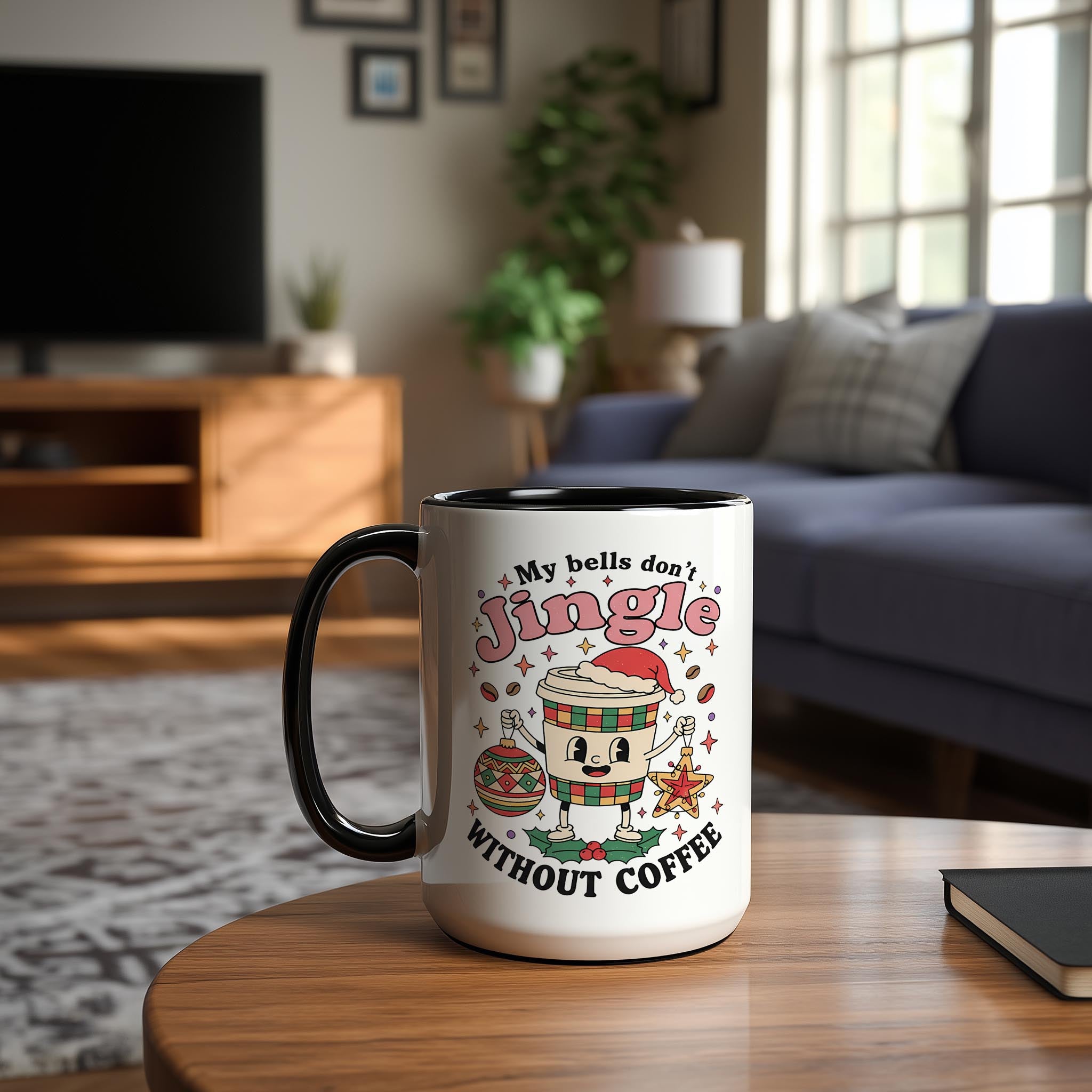 My Bells Don't Jingle Without Coffee - Christmas Mug
