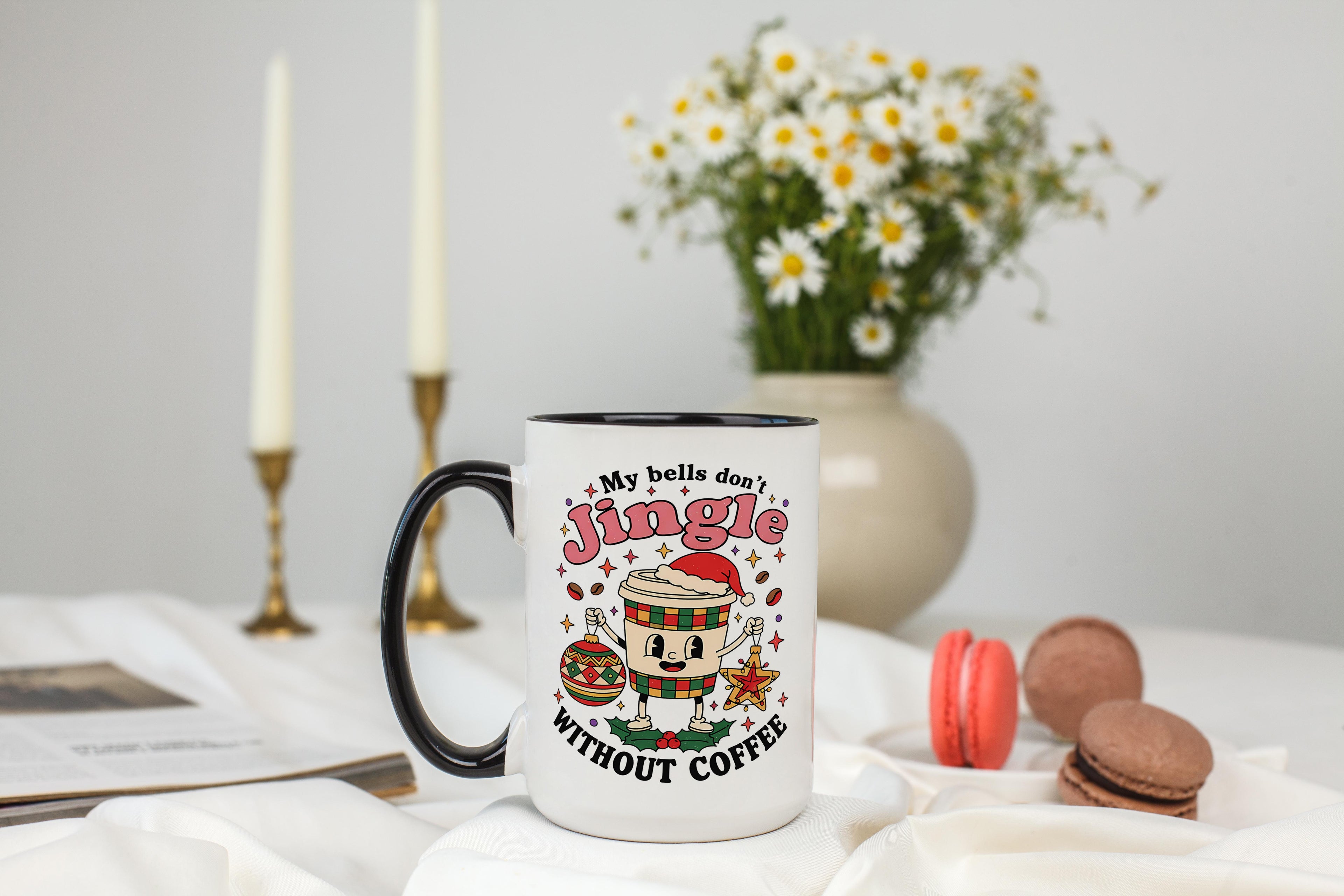 My Bells Don't Jingle Without Coffee - Christmas Mug