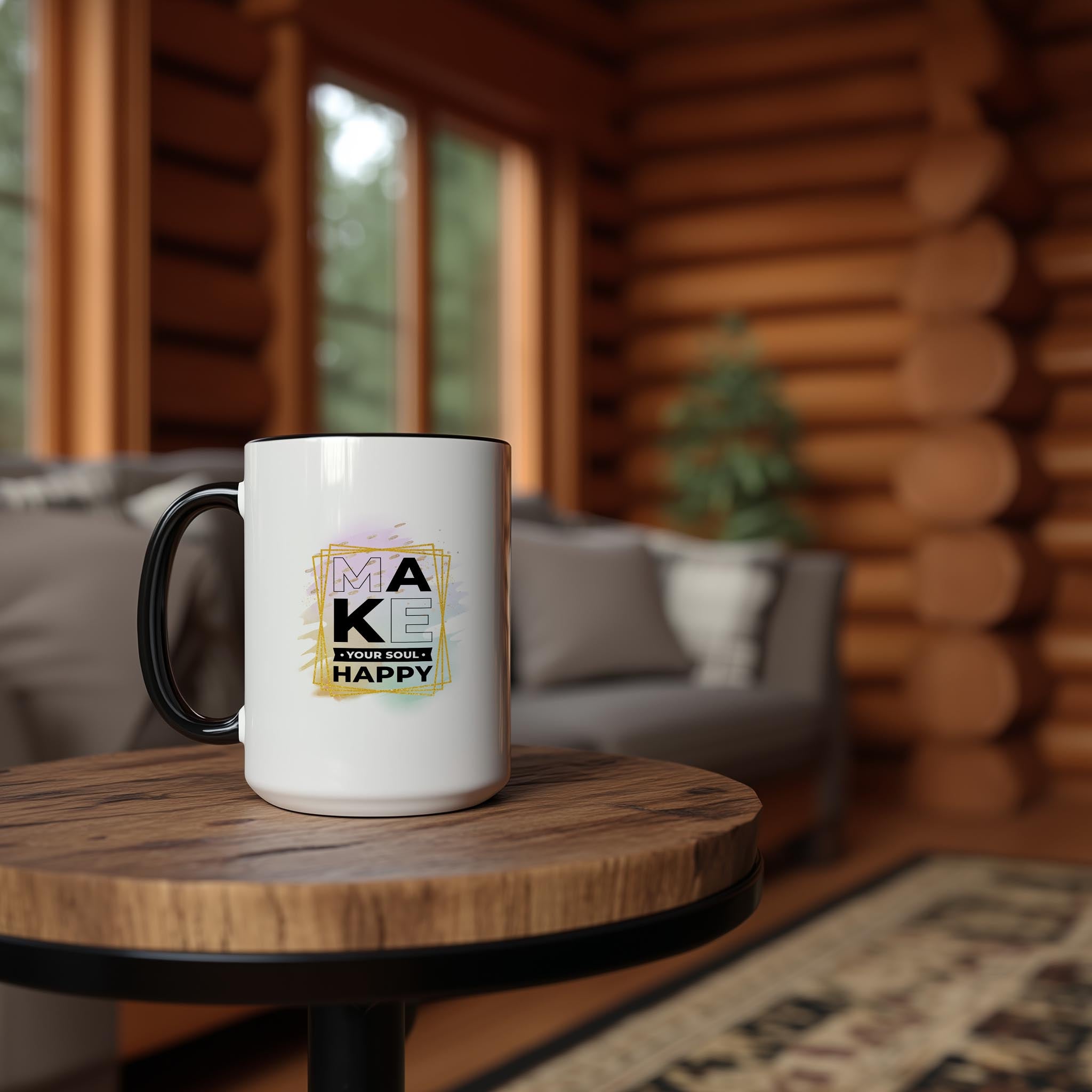 Make Your Soul Happy - Affirmation and Motivation Mug