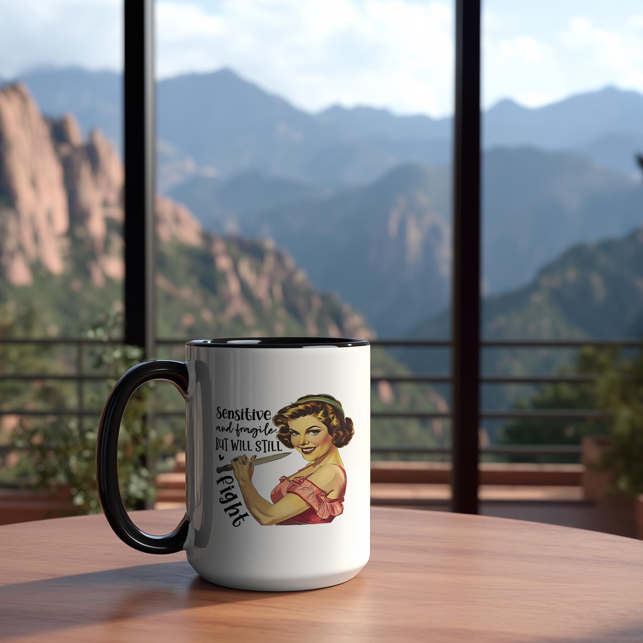 Sensitive and Fragile, But Will Still Fight - Adult Humor Mug
