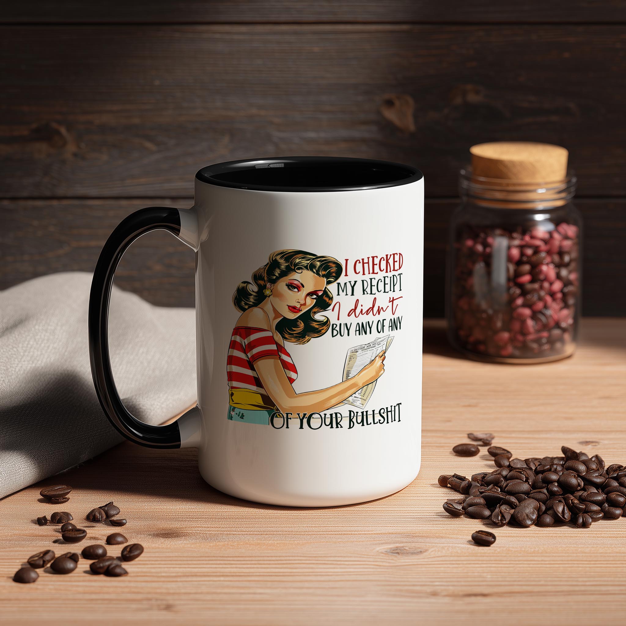 I Didn't Buy any of Your Bullshit - Adult Humor Mug