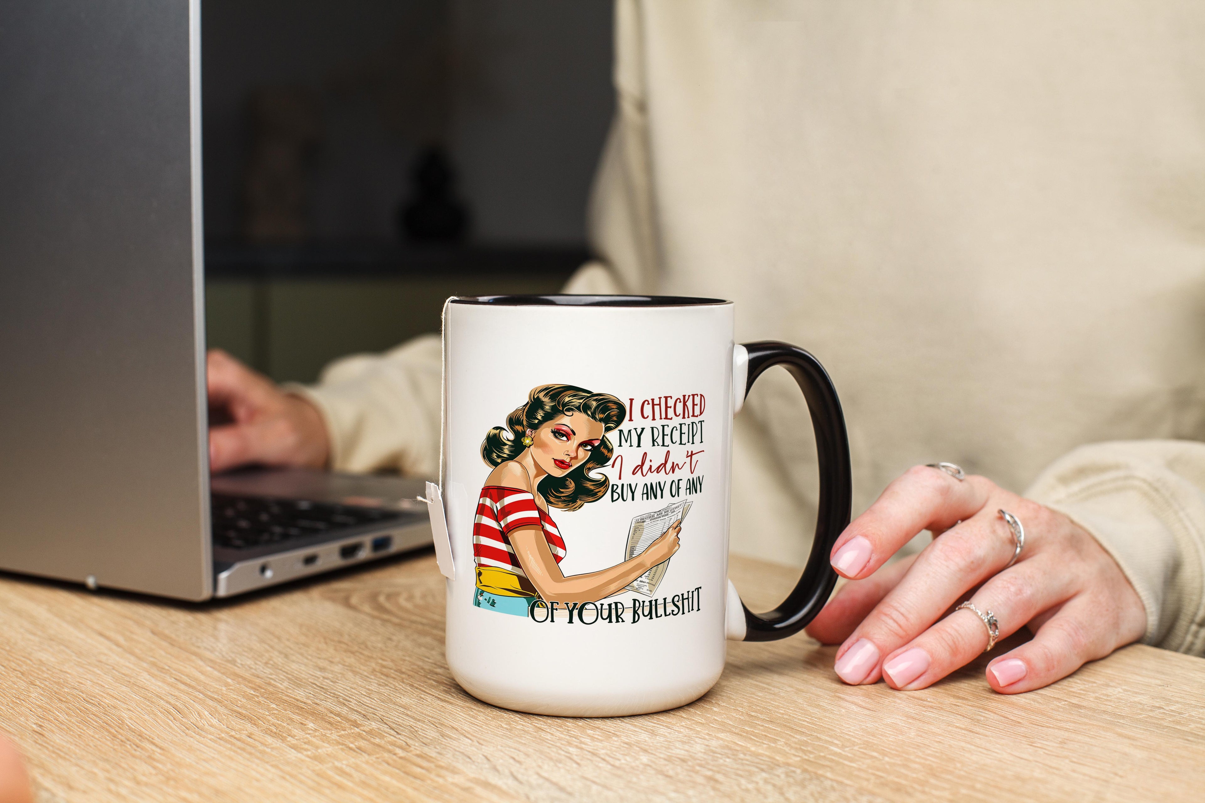 I Didn't Buy any of Your Bullshit - Adult Humor Mug