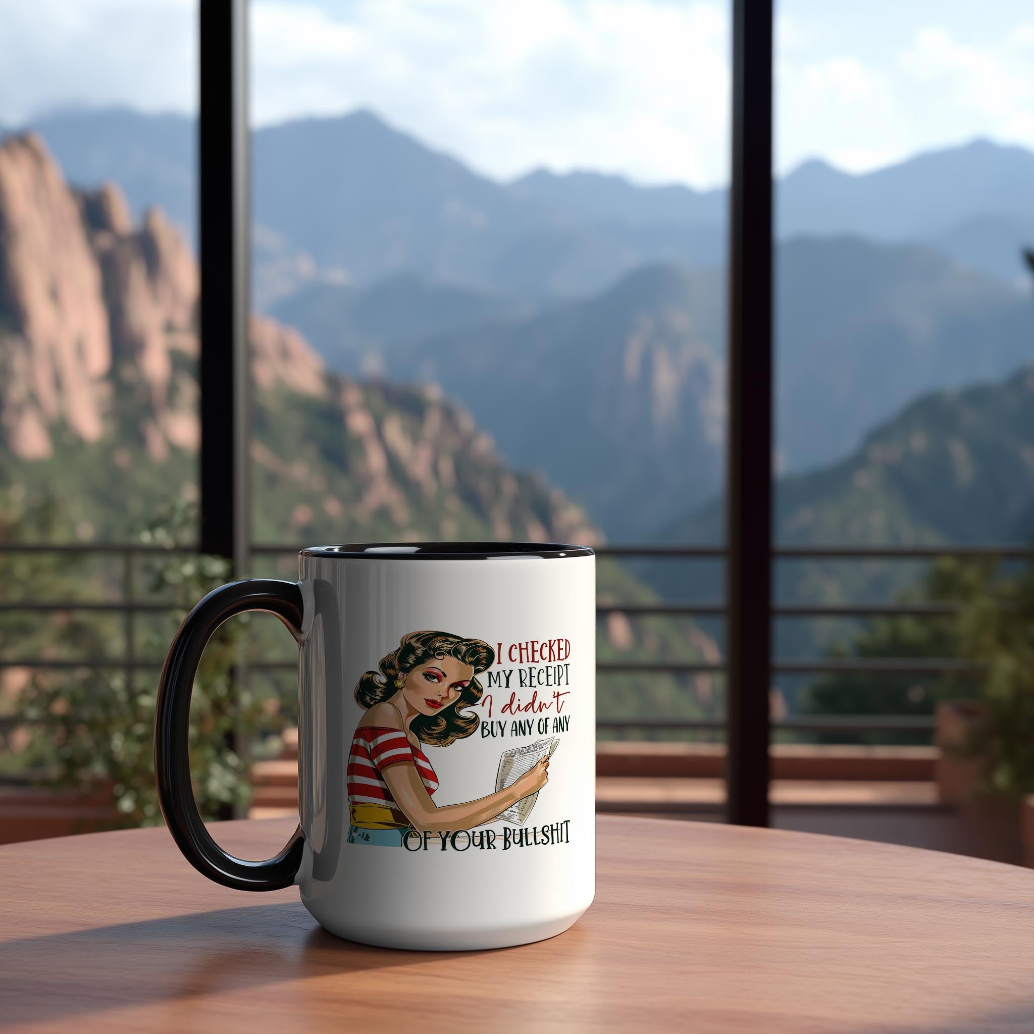 I Didn't Buy any of Your Bullshit - Adult Humor Mug