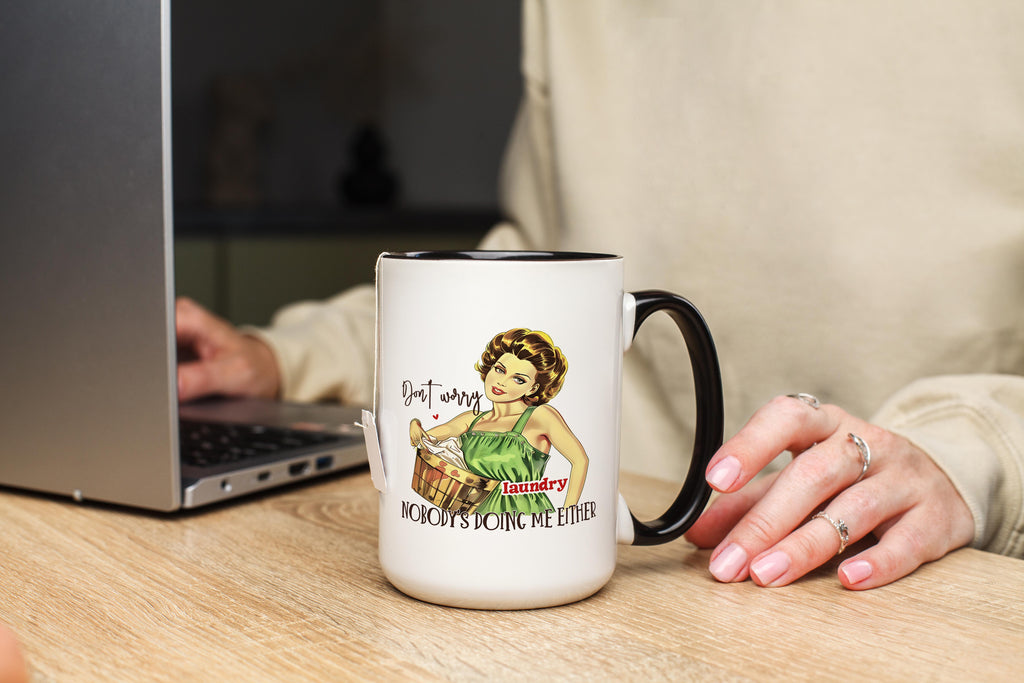 Nobody's Doing Me Either - Adult Humor Mug