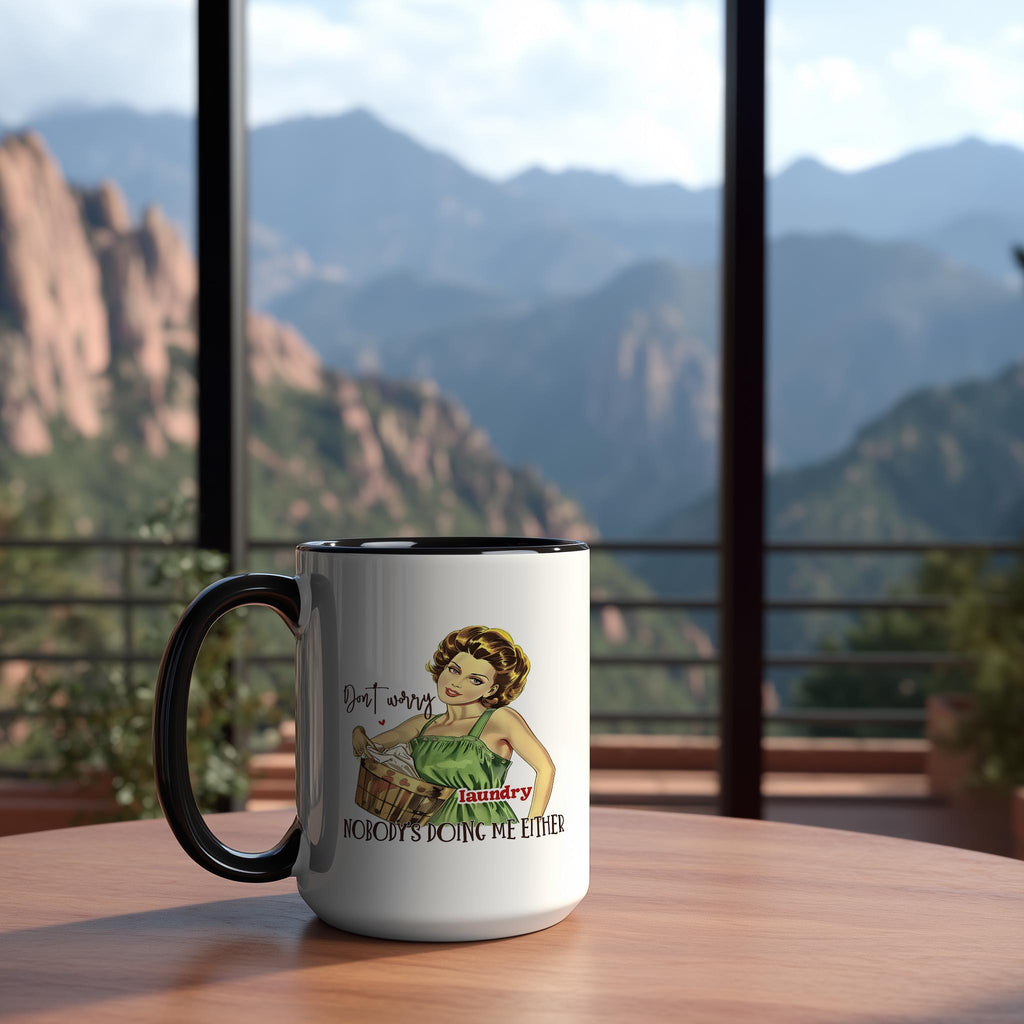 Nobody's Doing Me Either - Adult Humor Mug