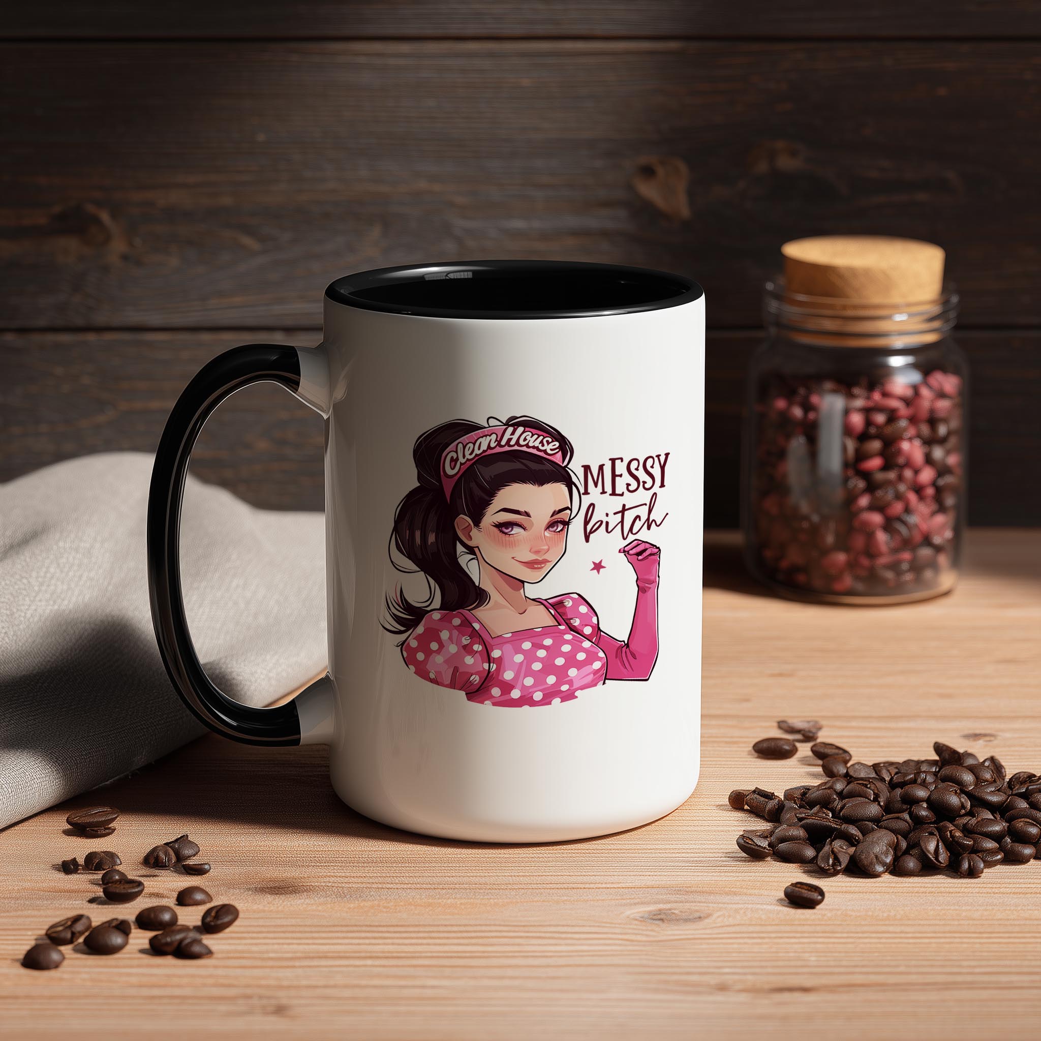 Clean House, Messy Bitch - Adult Humor Mug