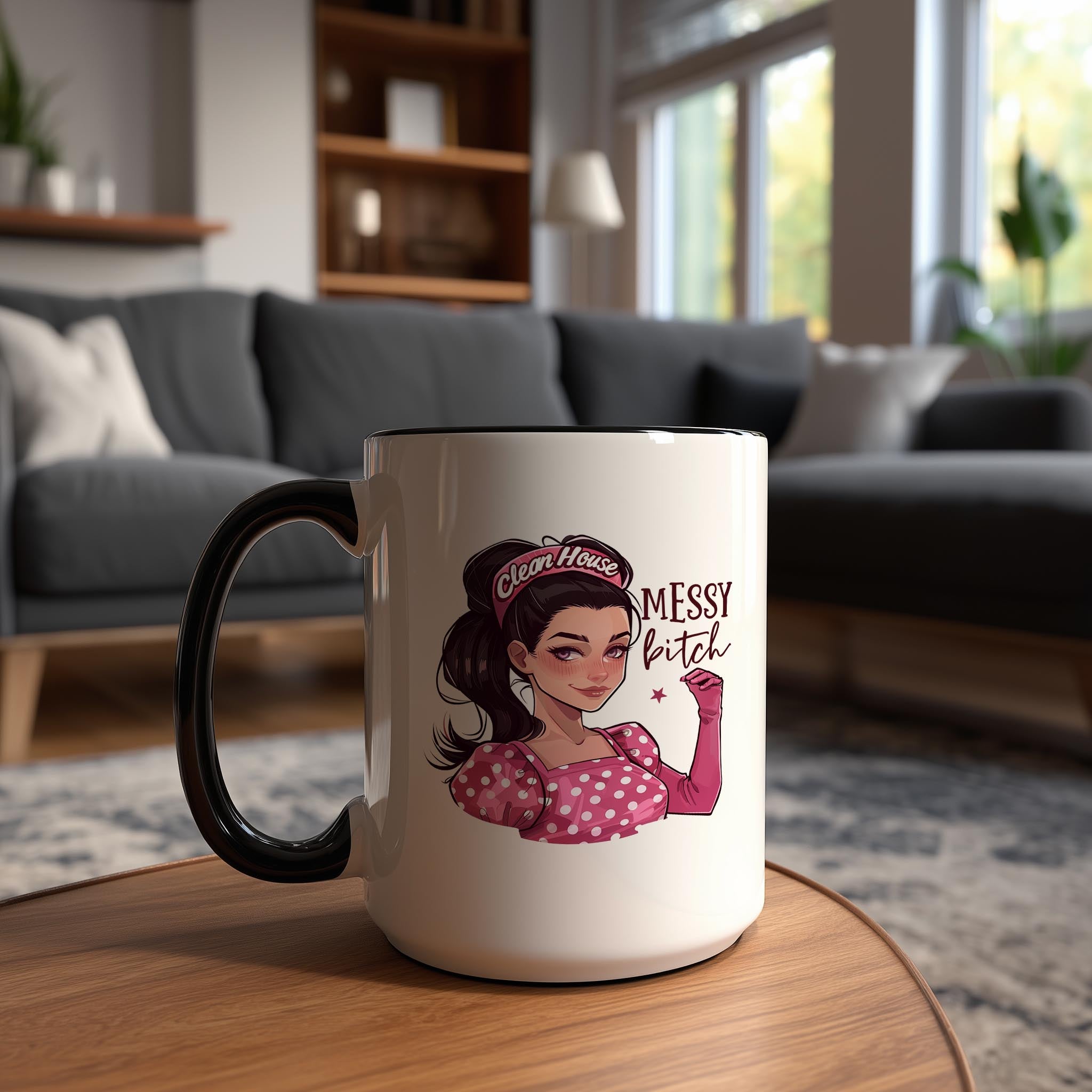 Clean House, Messy Bitch - Adult Humor Mug