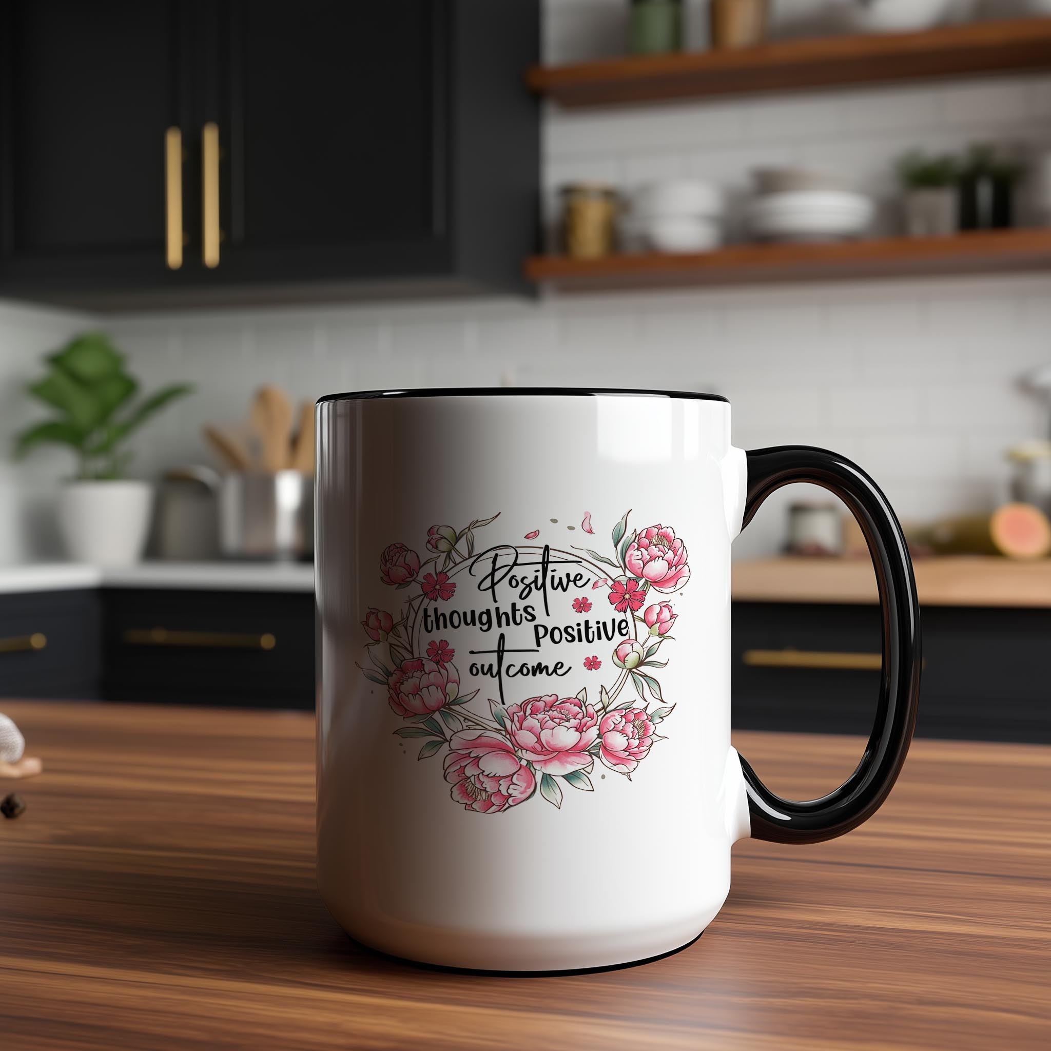 Positive Thoughts, Positive Outcome - Affirmation and Motivation Mug