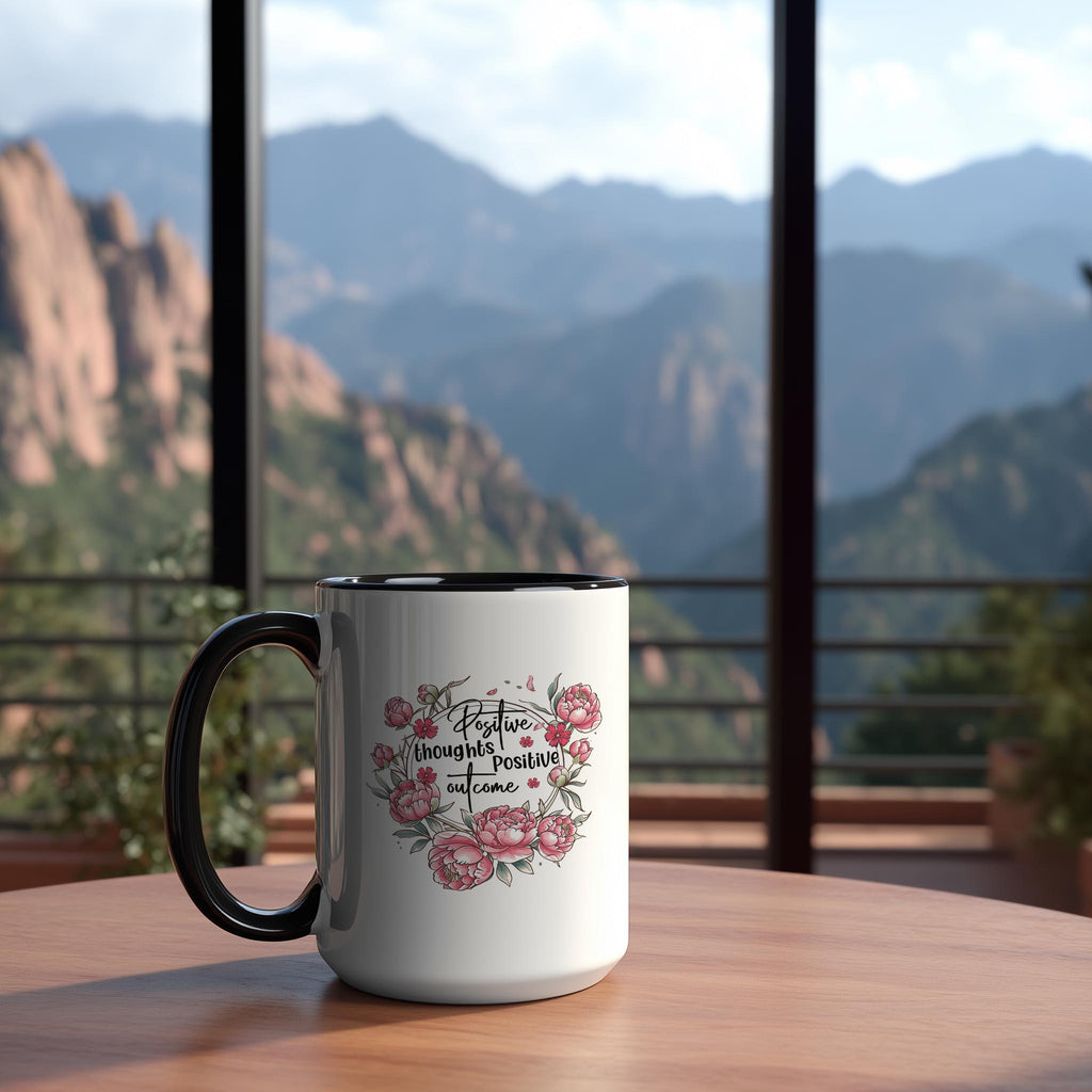 Positive Thoughts, Positive Outcome - Affirmation and Motivation Mug