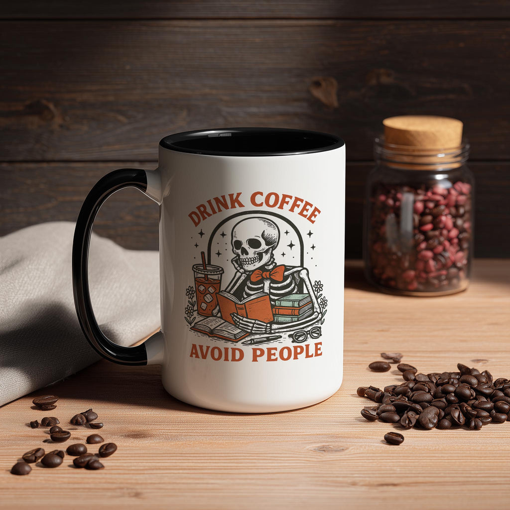 Drink Coffee - Avoid People - Adult Humor Mug