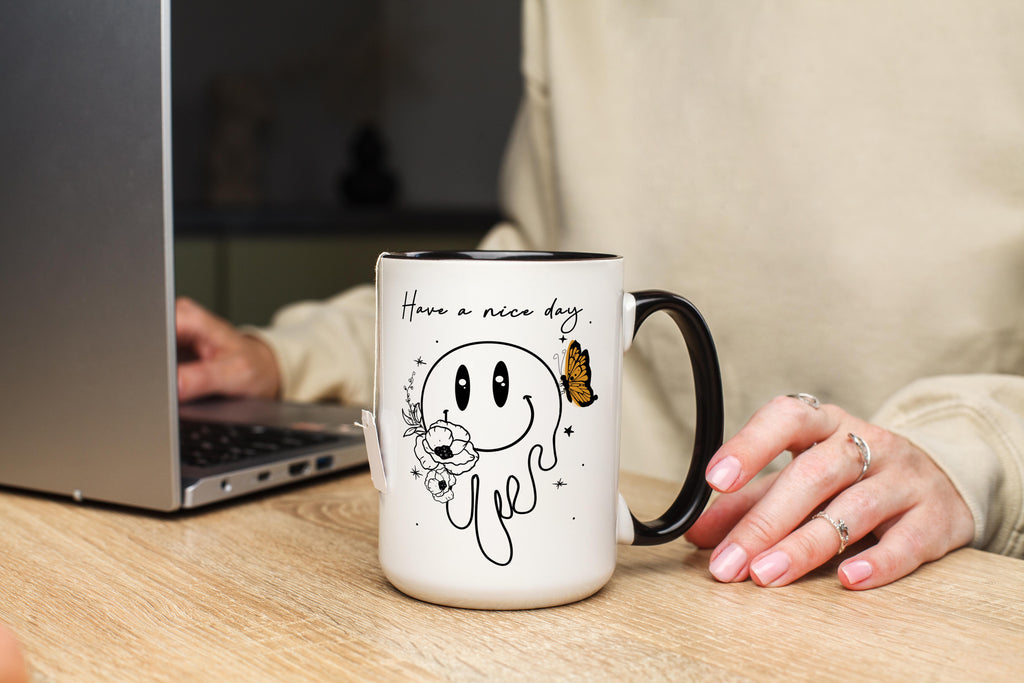 Have a Nice Day - Affirmation and Motivation Mug