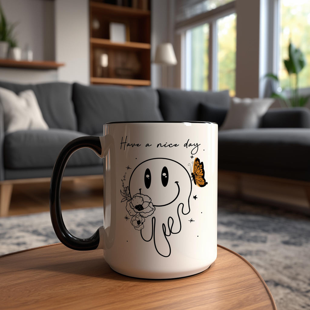Have a Nice Day - Affirmation and Motivation Mug