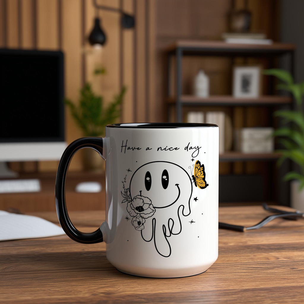 Have a Nice Day - Affirmation and Motivation Mug