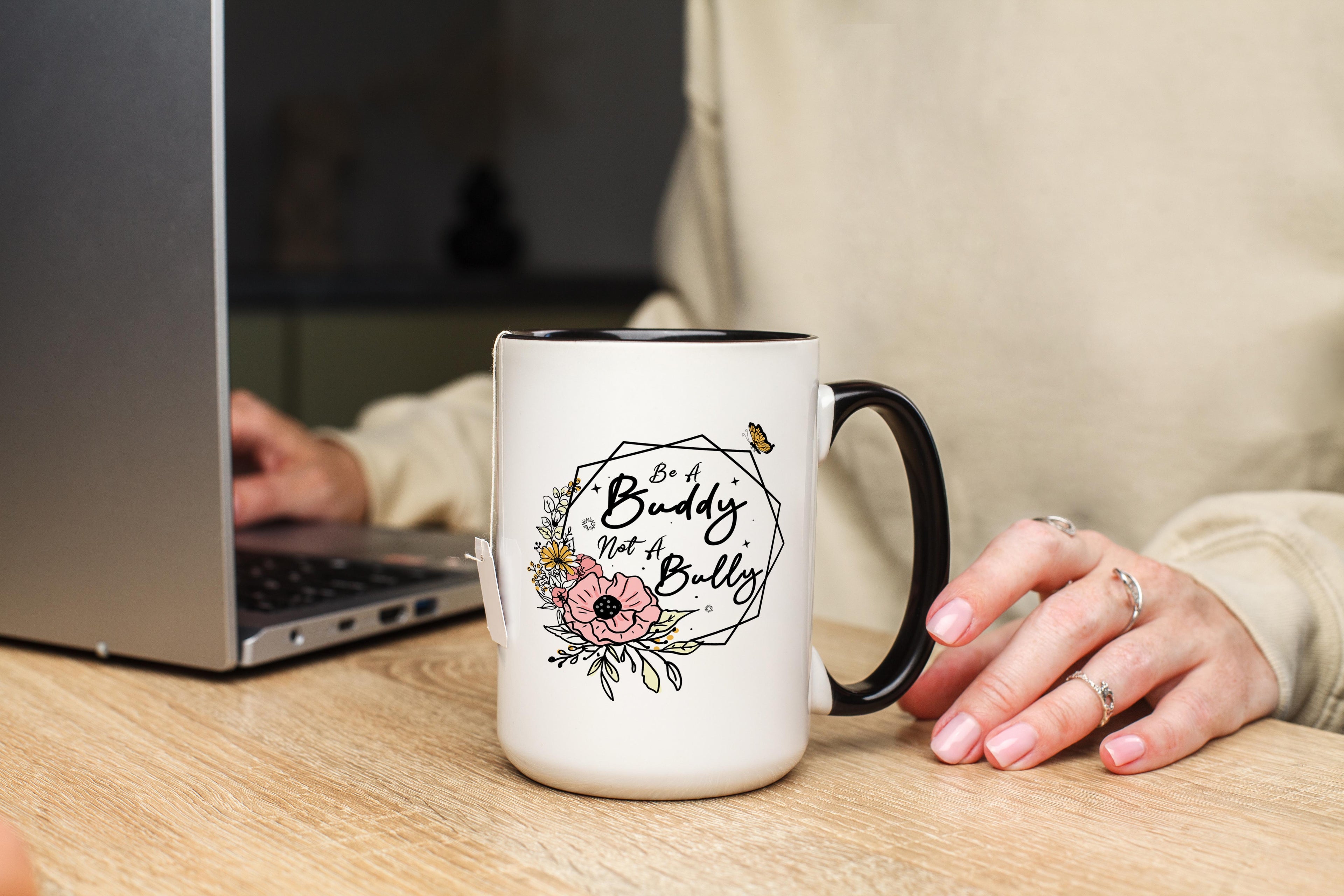 Be a Buddy. Not a Bully - Affirmation and Motivation Mug
