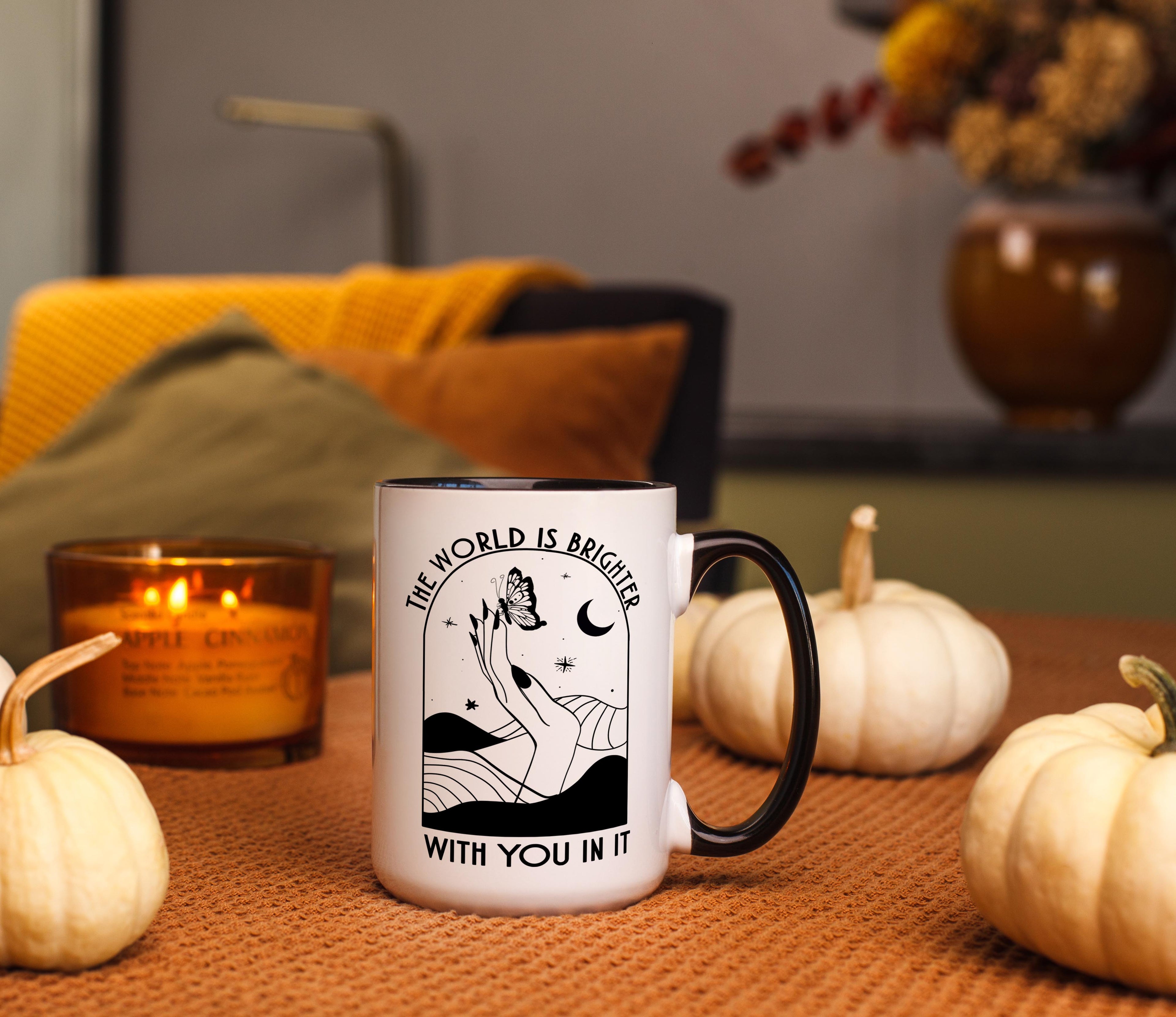 The World is Brighter With You in It - Affirmation and Motivaion Mug