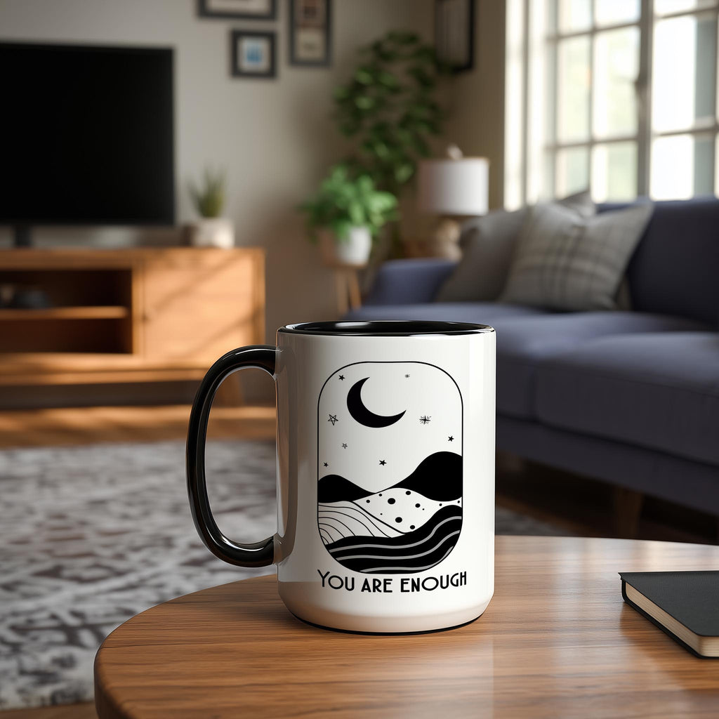 You Are Enough - Affirmation and Motivation Mug