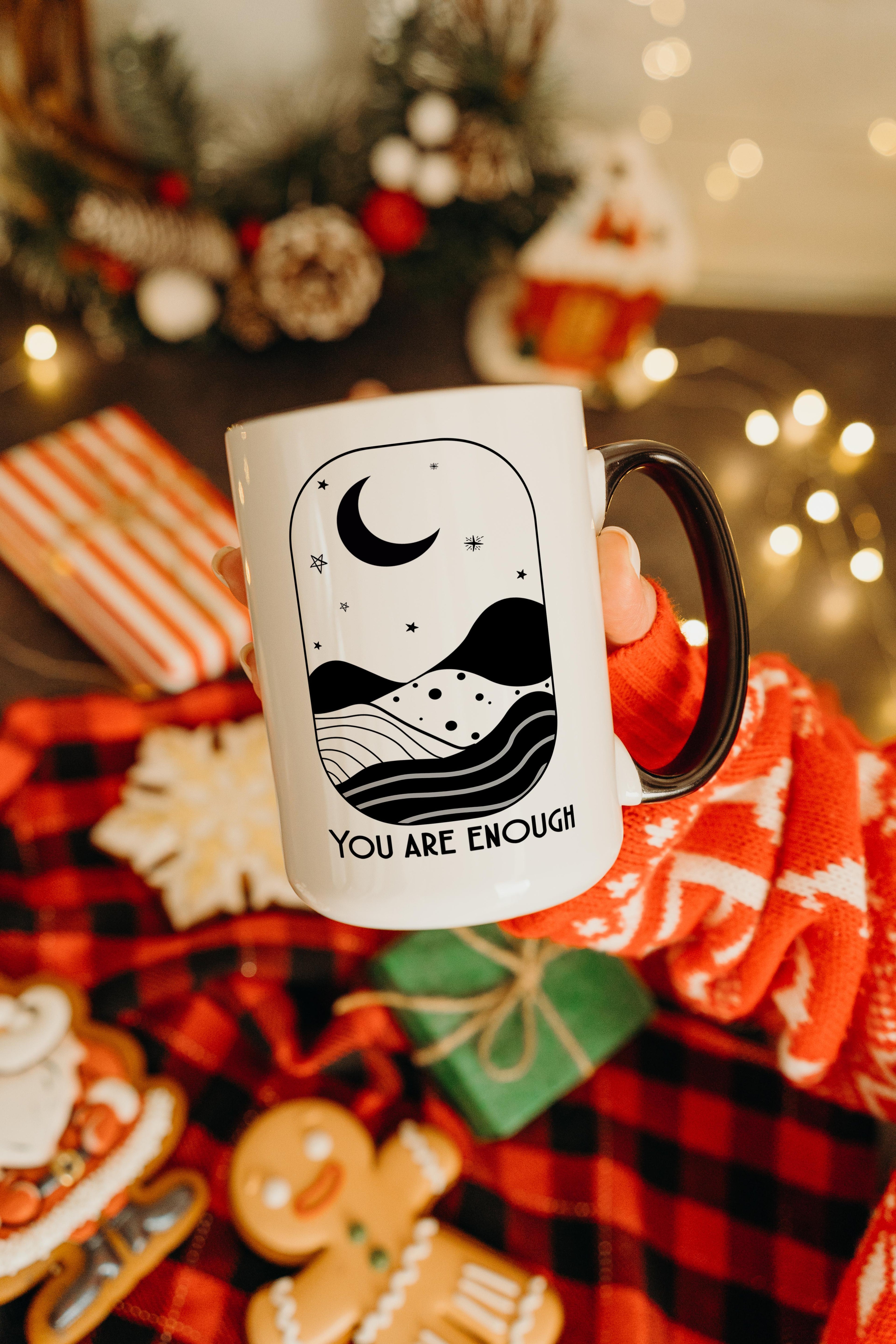 You Are Enough - Affirmation and Motivation Mug