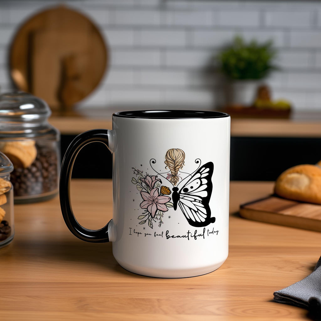 I Hope you feel Beautiful Today - Affirmation and Motivation Mug