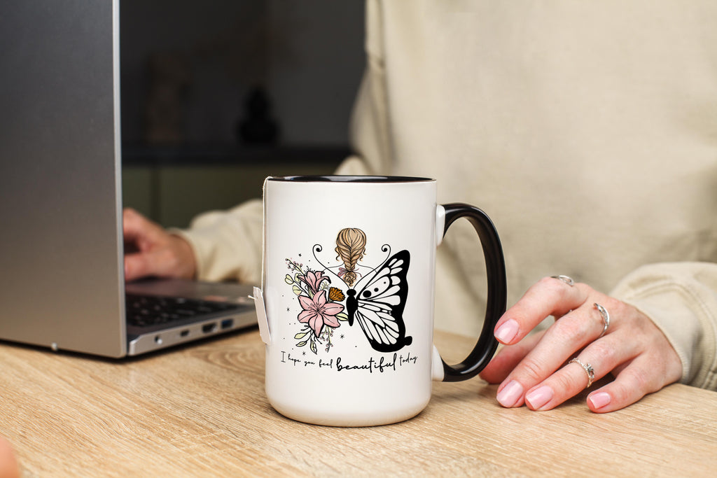 I Hope you feel Beautiful Today - Affirmation and Motivation Mug