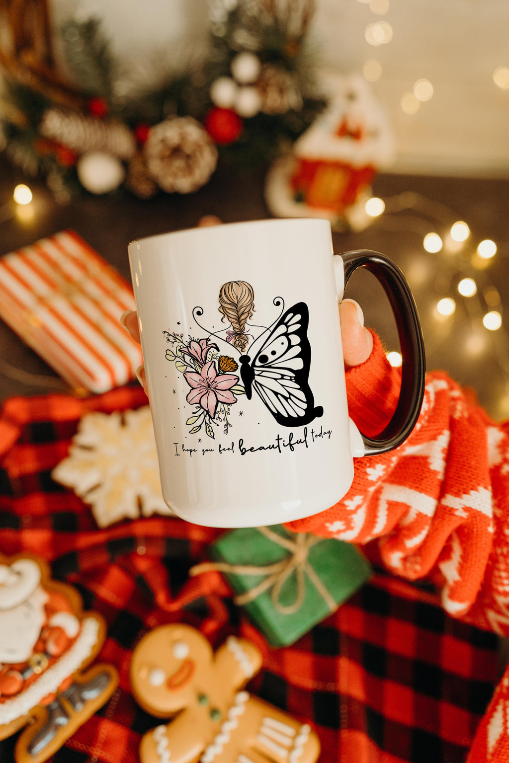 I Hope you feel Beautiful Today - Affirmation and Motivation Mug