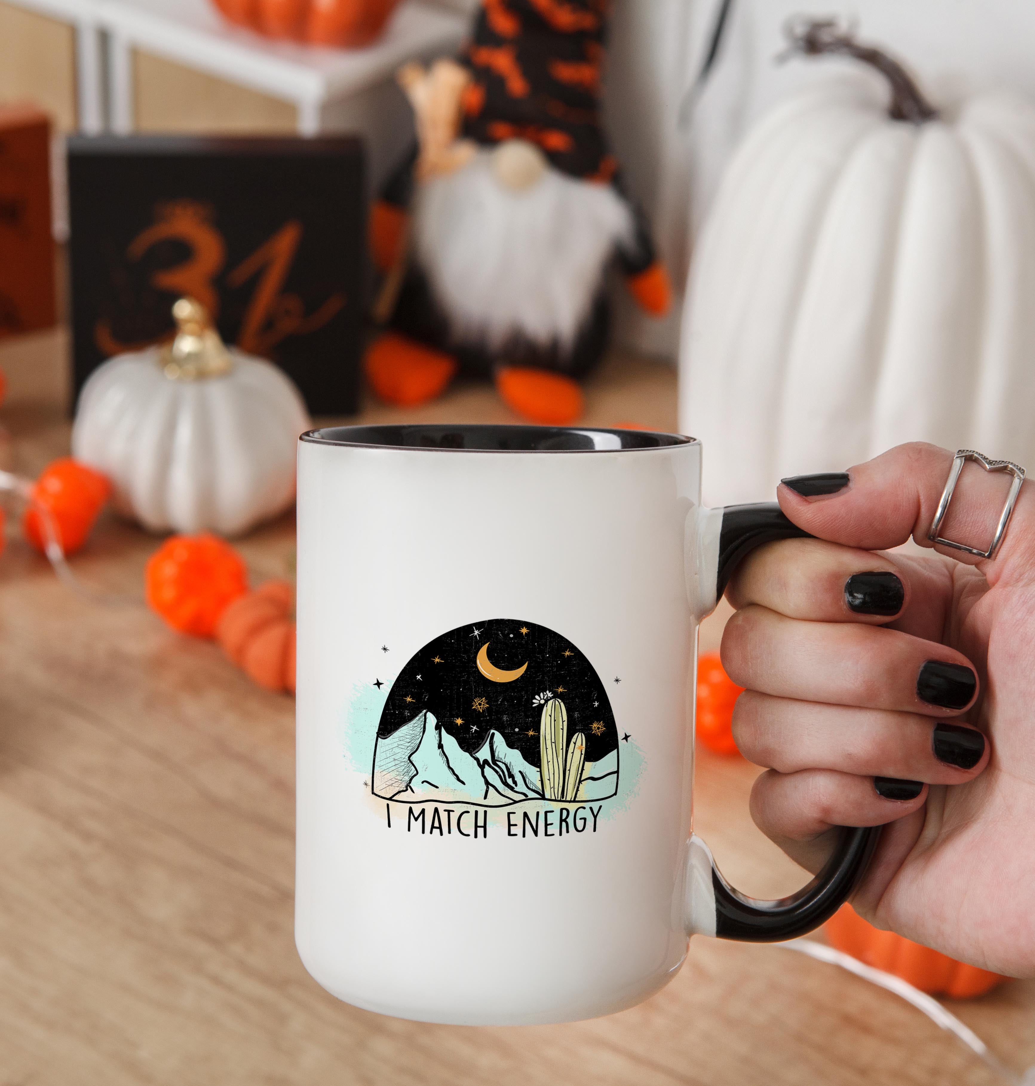 I Match Energy - Affirmation Mug