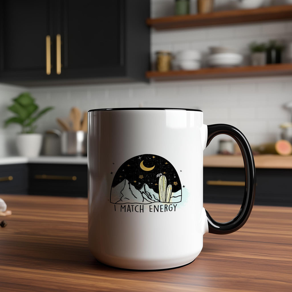 I Match Energy - Affirmation Mug