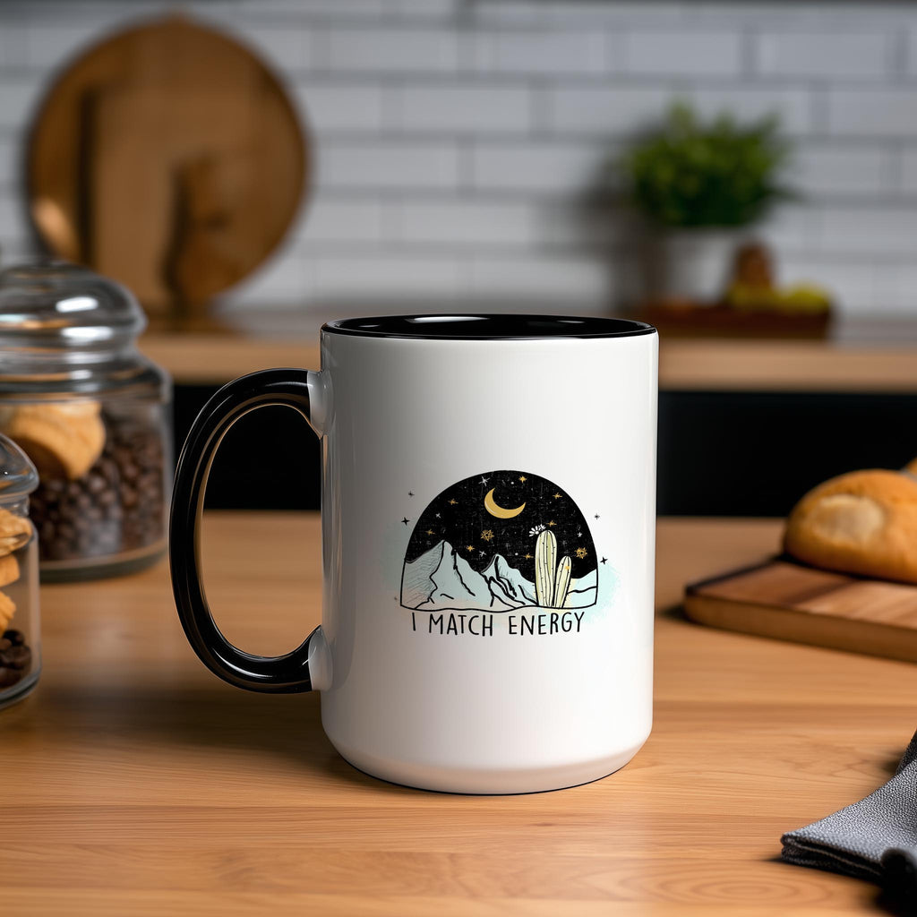 I Match Energy - Affirmation Mug
