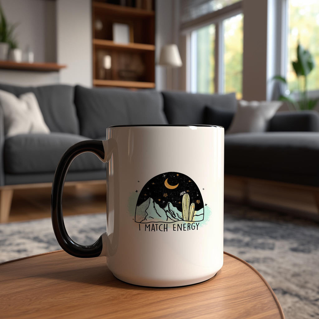 I Match Energy - Affirmation Mug