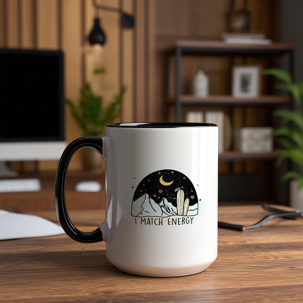 I Match Energy - Affirmation Mug